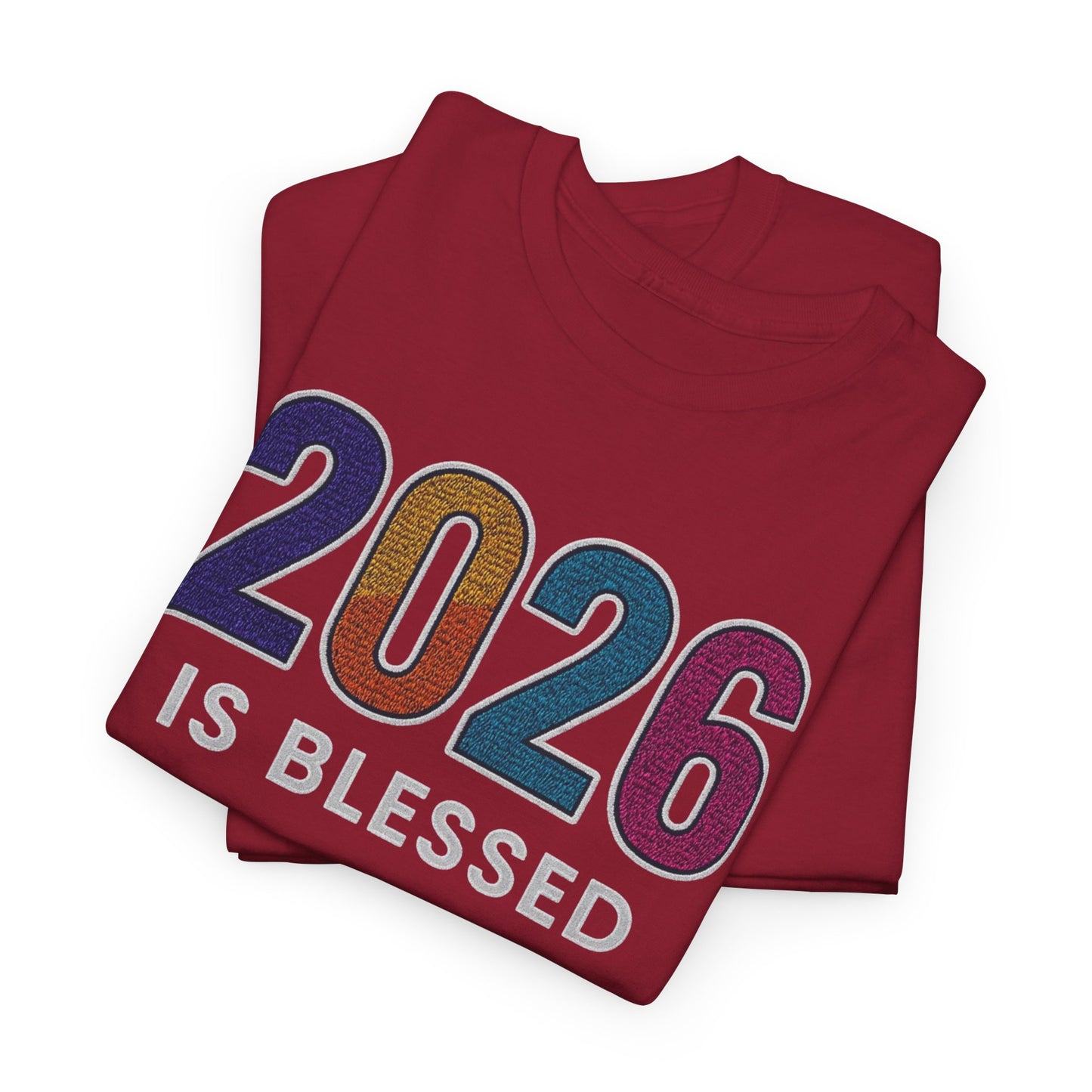 2026 is Blessed - Unisex T-Shirt