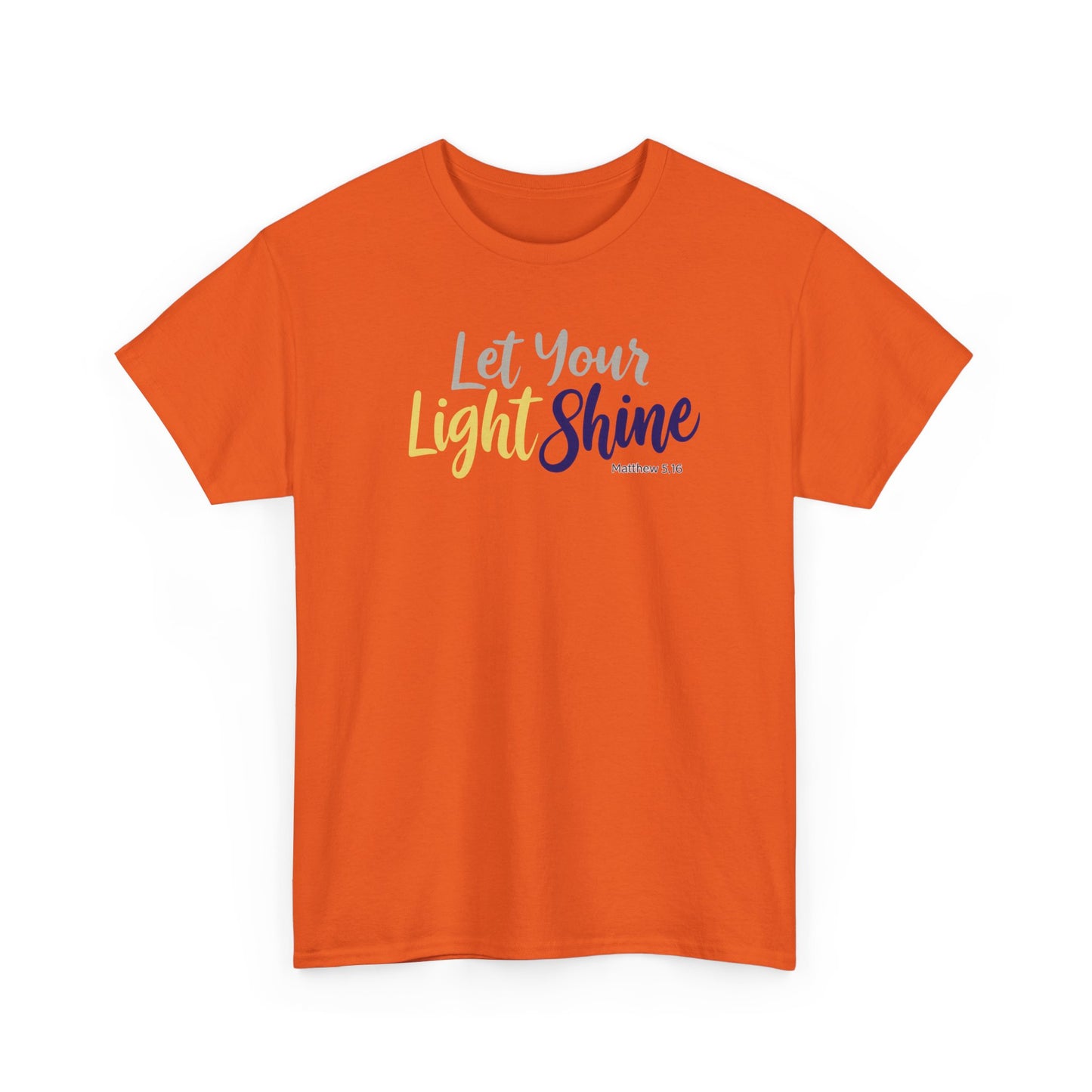 Let Your Light Shine - Unisex T-Shirt (Gildan)