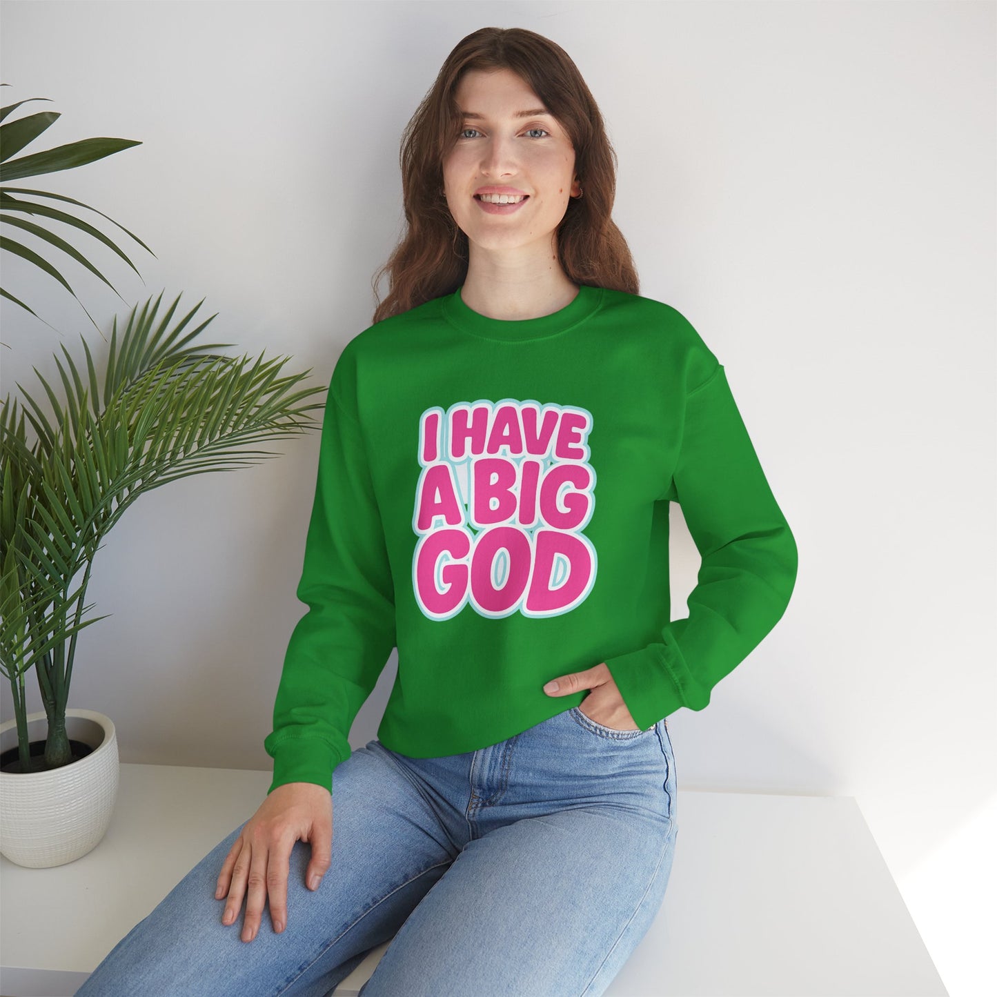I Have a Big God - Unisex Sweatshirt (P)