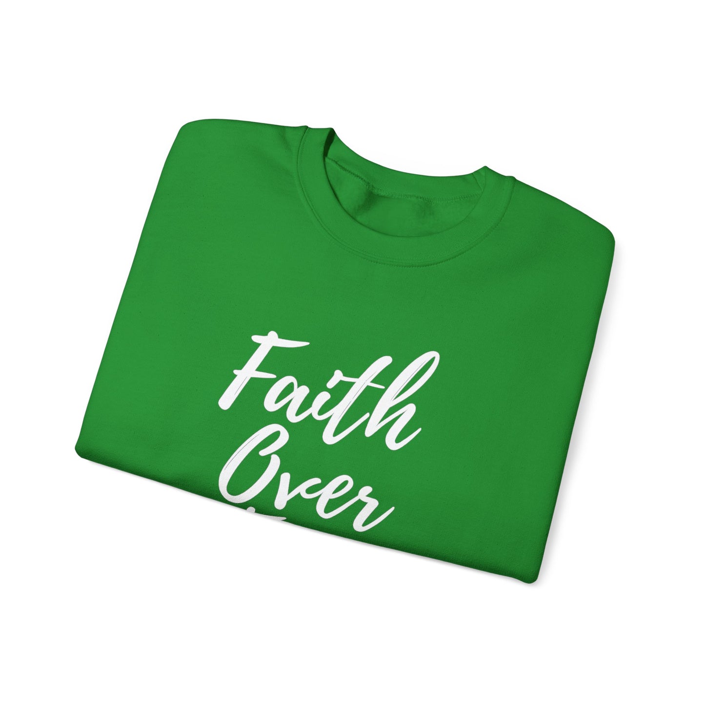 Faith Over Fear - Unisex Sweatshirt
