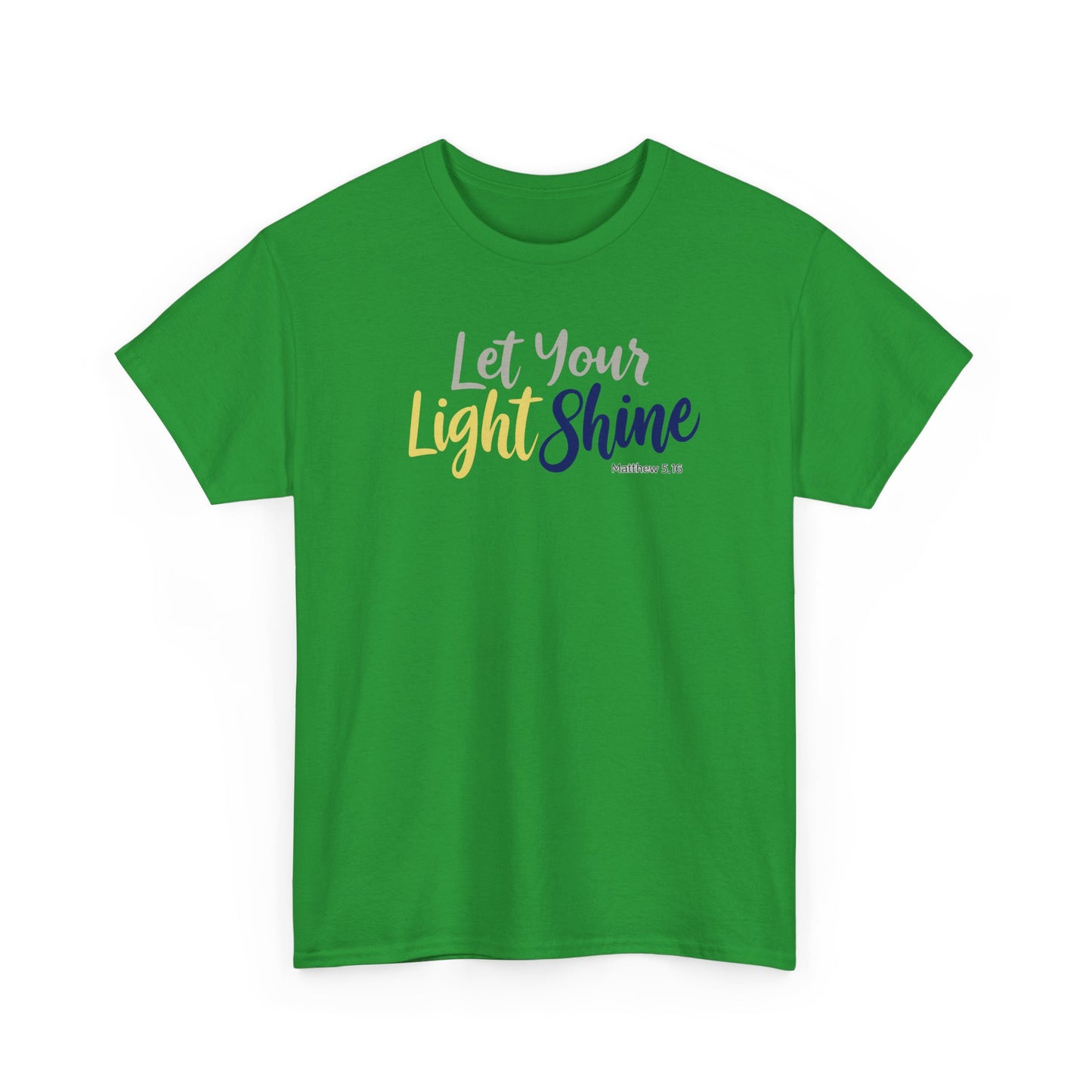 Let Your Light Shine - Unisex T-Shirt (Gildan)