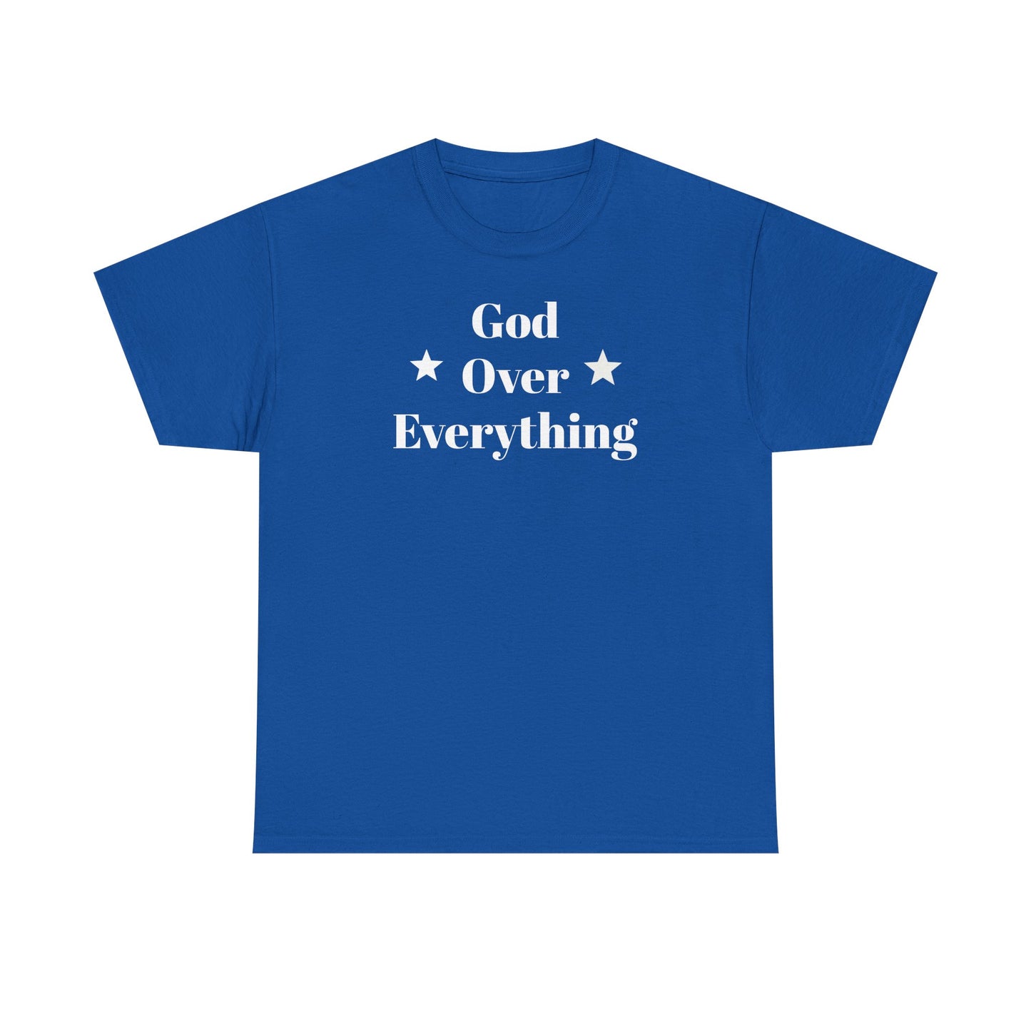 God Over Everything - Unisex T-Shirt (Gildan)