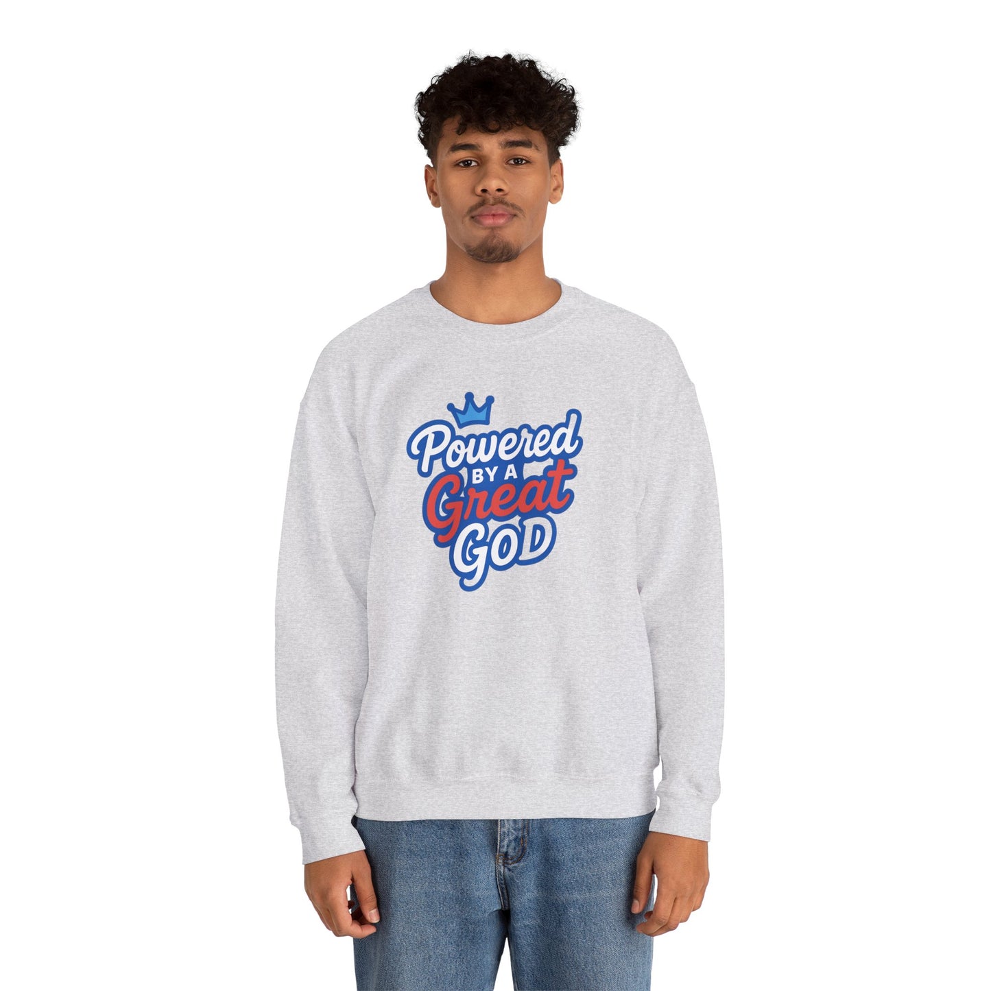 Powered by a Great God Crewneck Sweatshirt — Christian Faith Graphic Sweatshirt