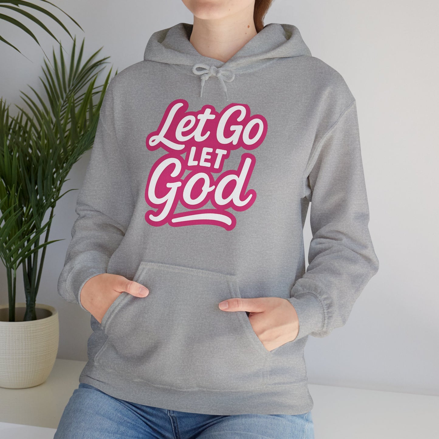 Let Go Let God - Unisex Hoodie