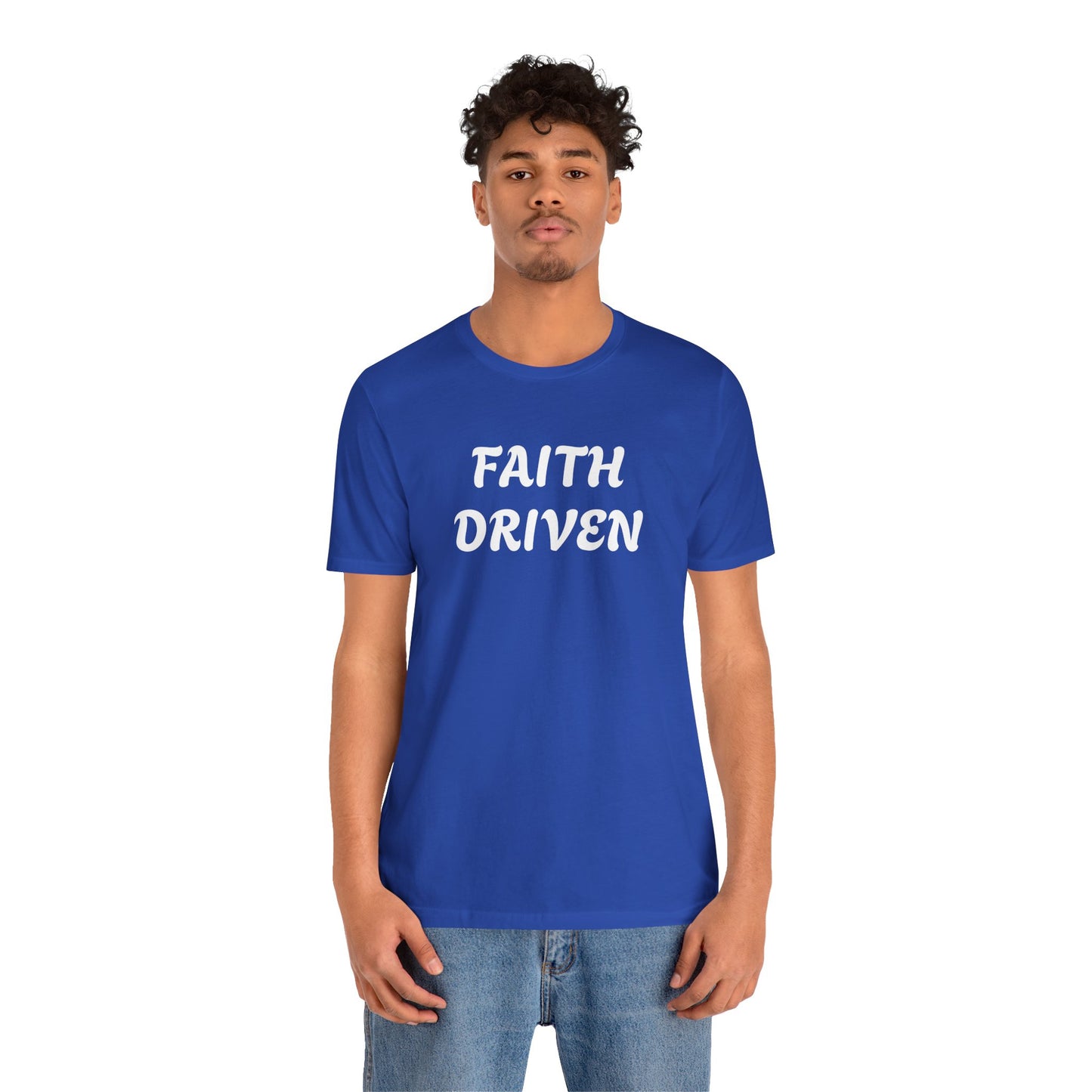 Faith Driven - Unisex T-Shirt