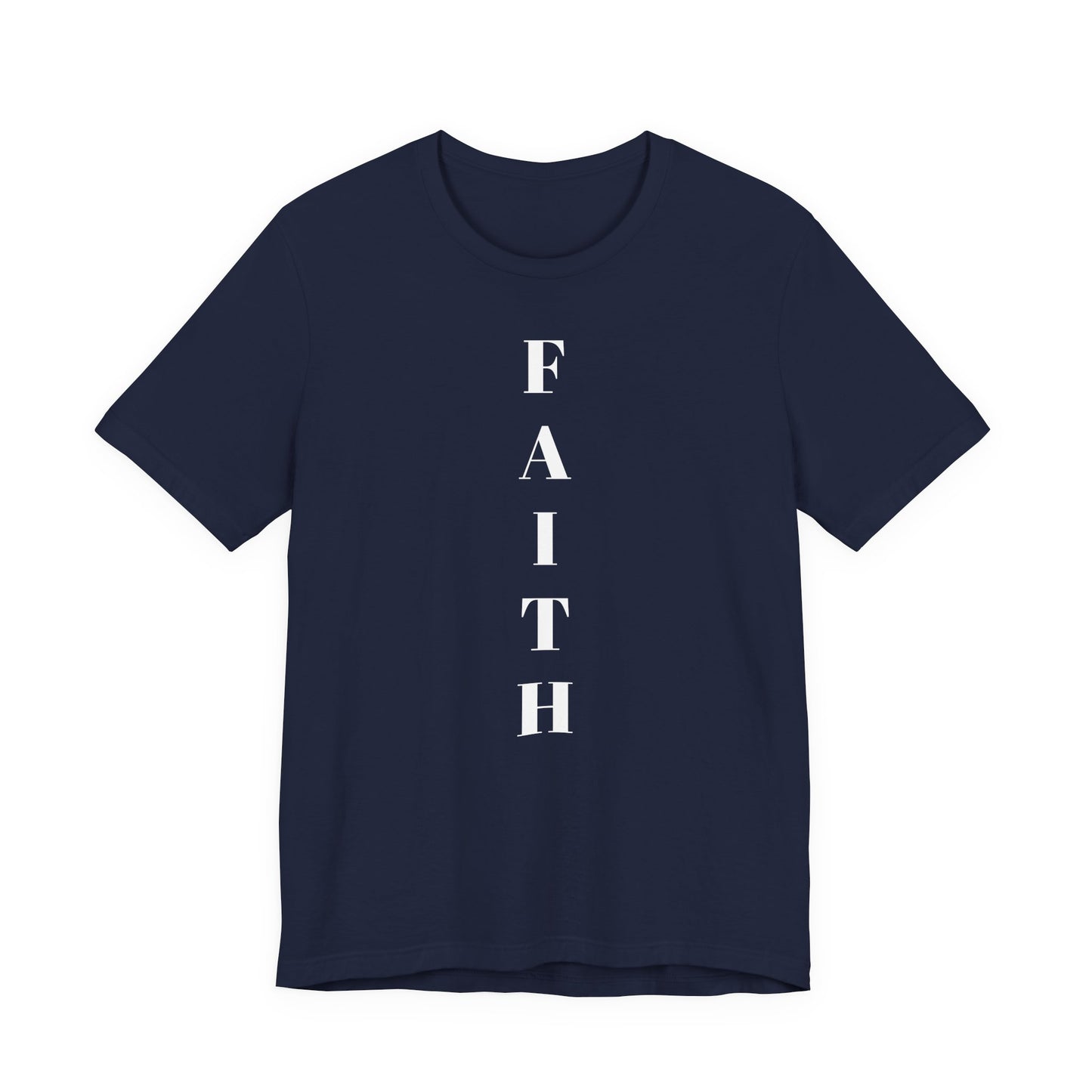 Faith - Unisex T-Shirt