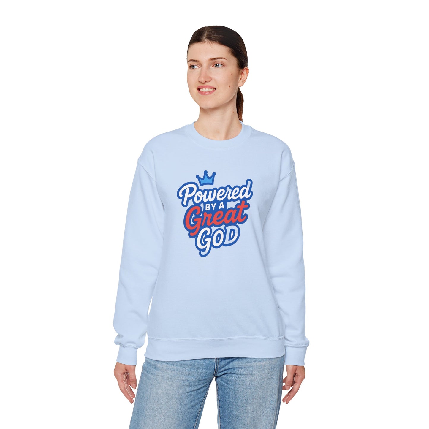 Powered by a Great God Crewneck Sweatshirt — Christian Faith Graphic Sweatshirt