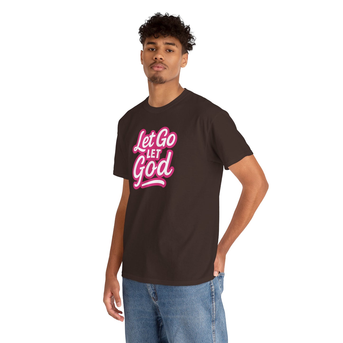 Let Go Let God - Unisex T-Shirt - Gildan