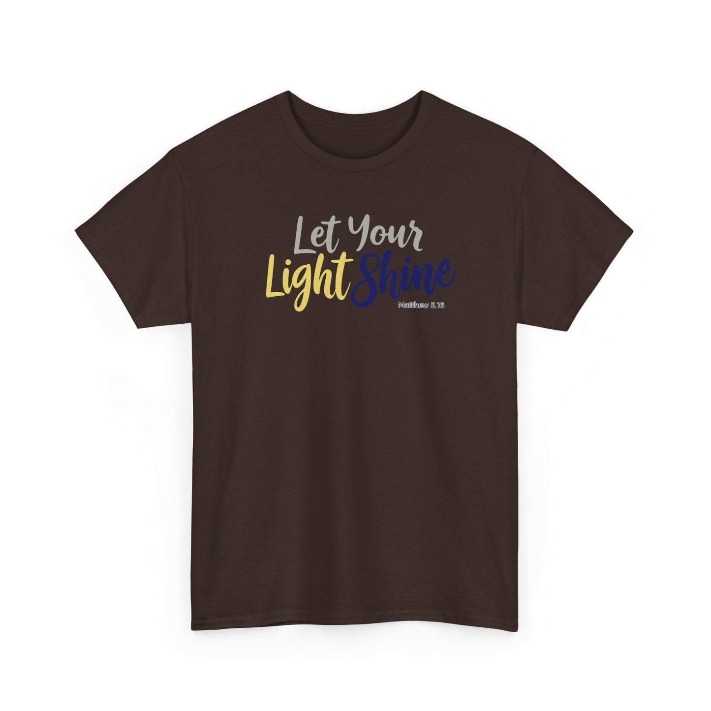 Let Your Light Shine - Unisex T-Shirt (Gildan)
