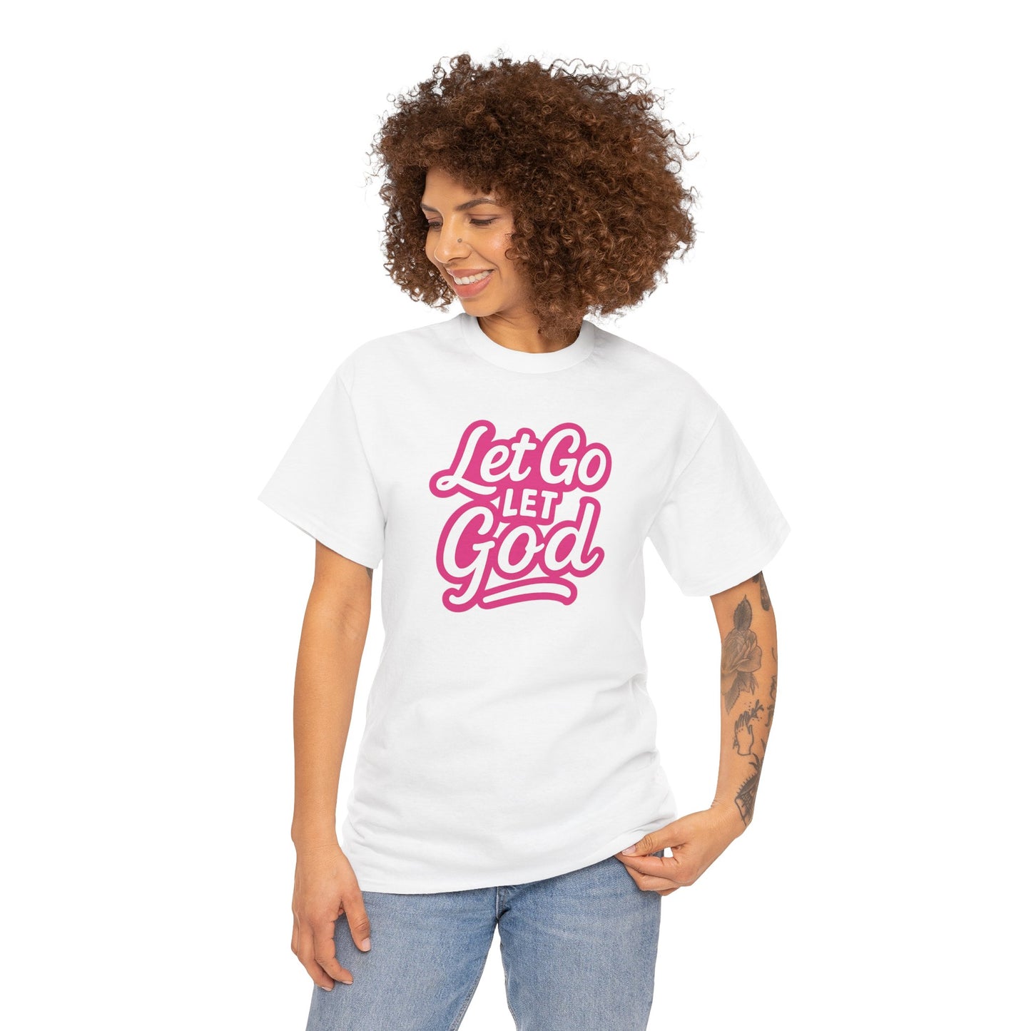 Let Go Let God - Unisex T-Shirt - Gildan