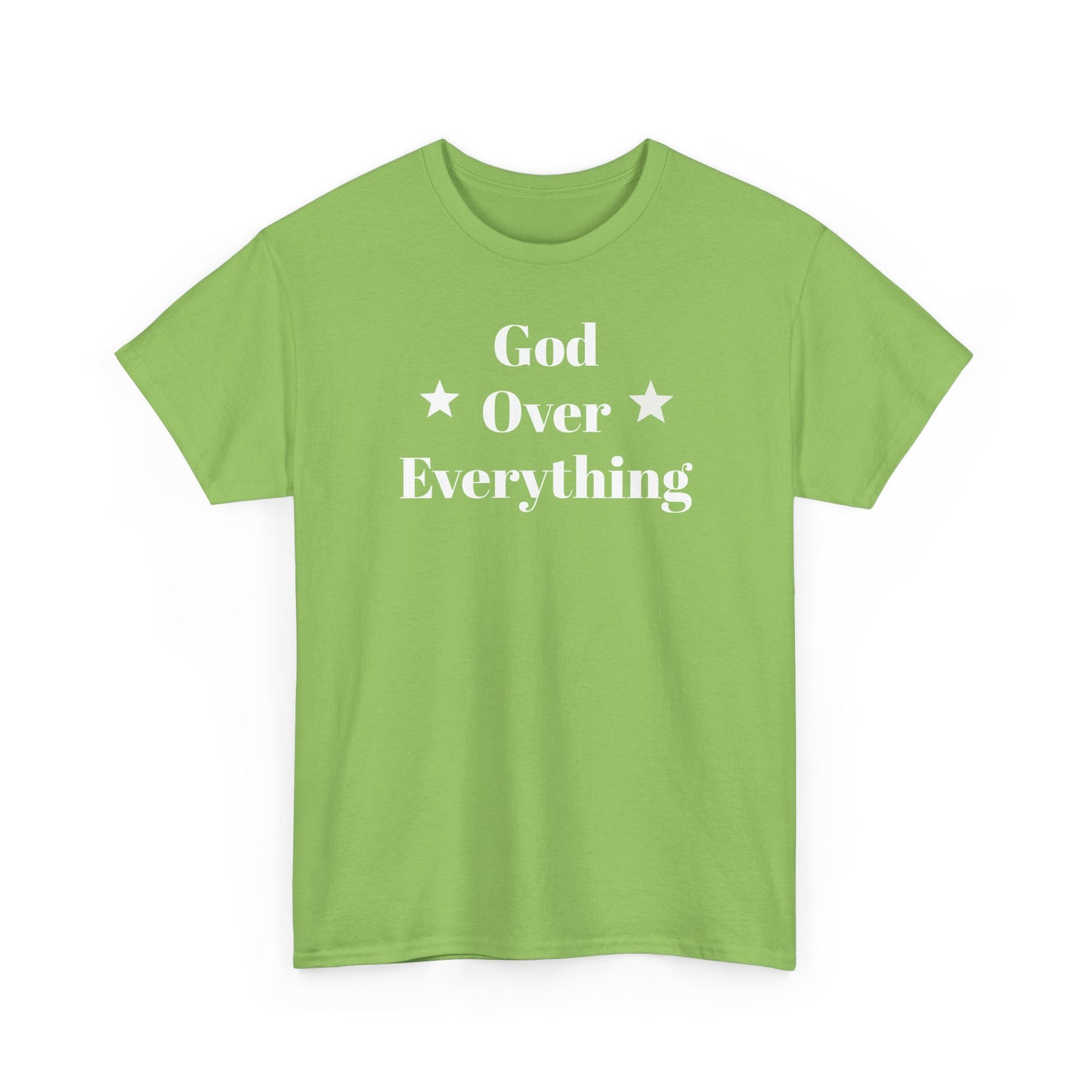 God Over Everything - Unisex T-Shirt (Gildan)