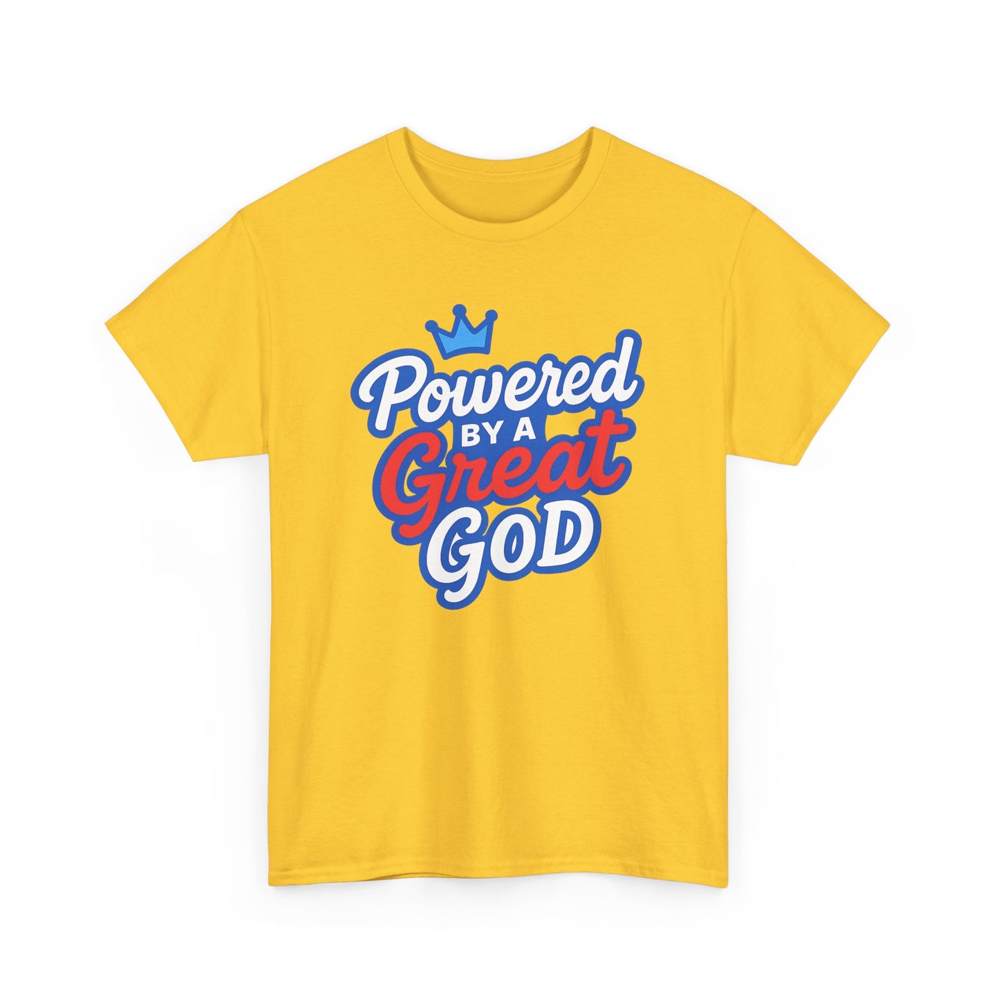 Powered by a Great God - Unisex T-Shirt (Gildan)