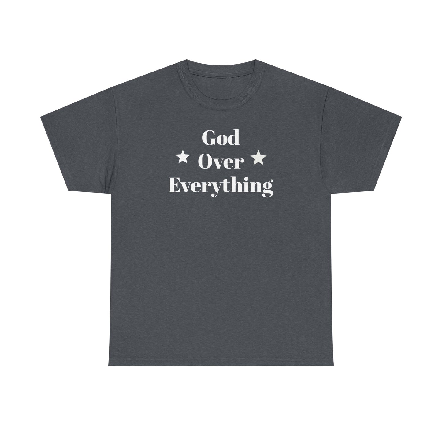 God Over Everything - Unisex T-Shirt (Gildan)