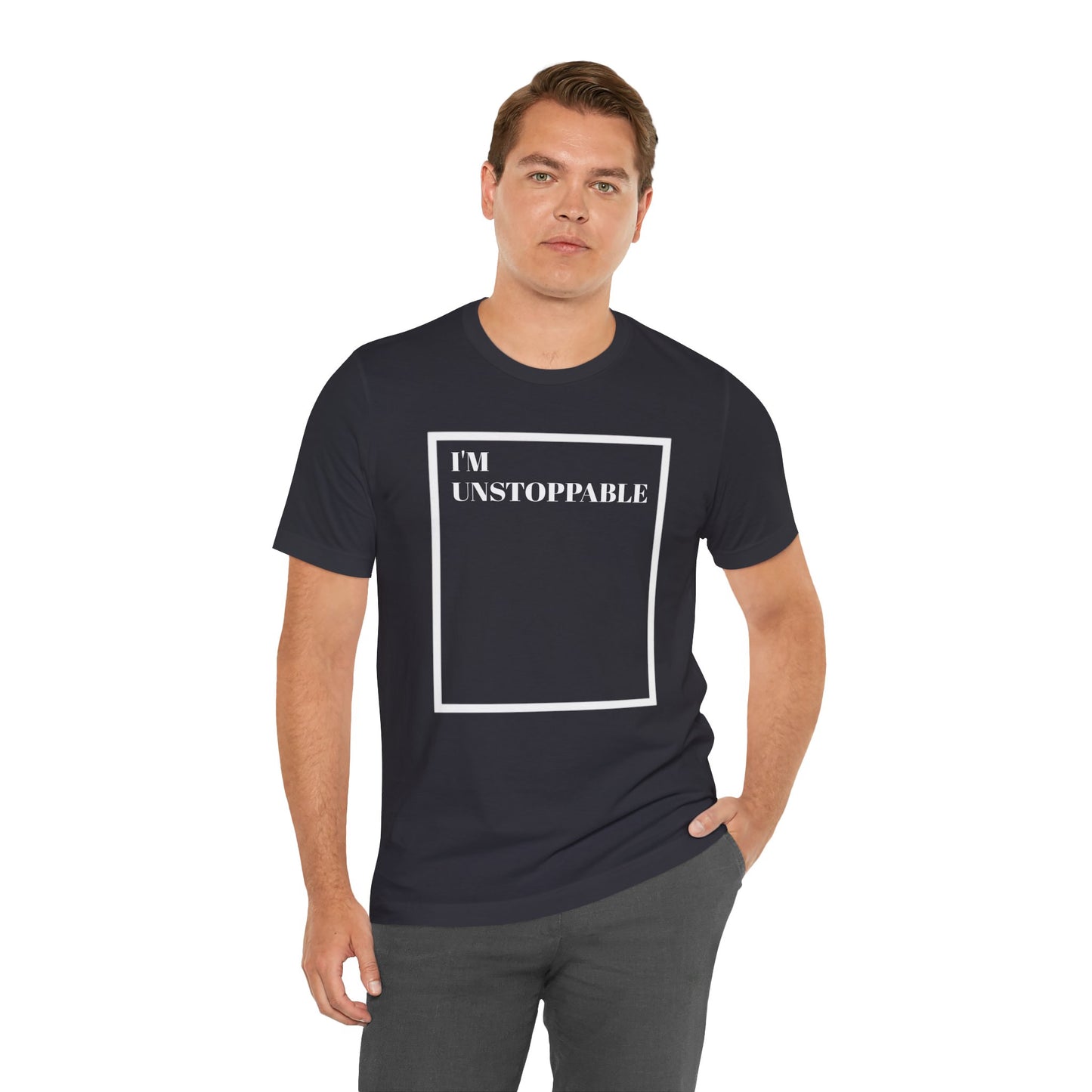 I'm Unstoppable - Unisex T-Shirt