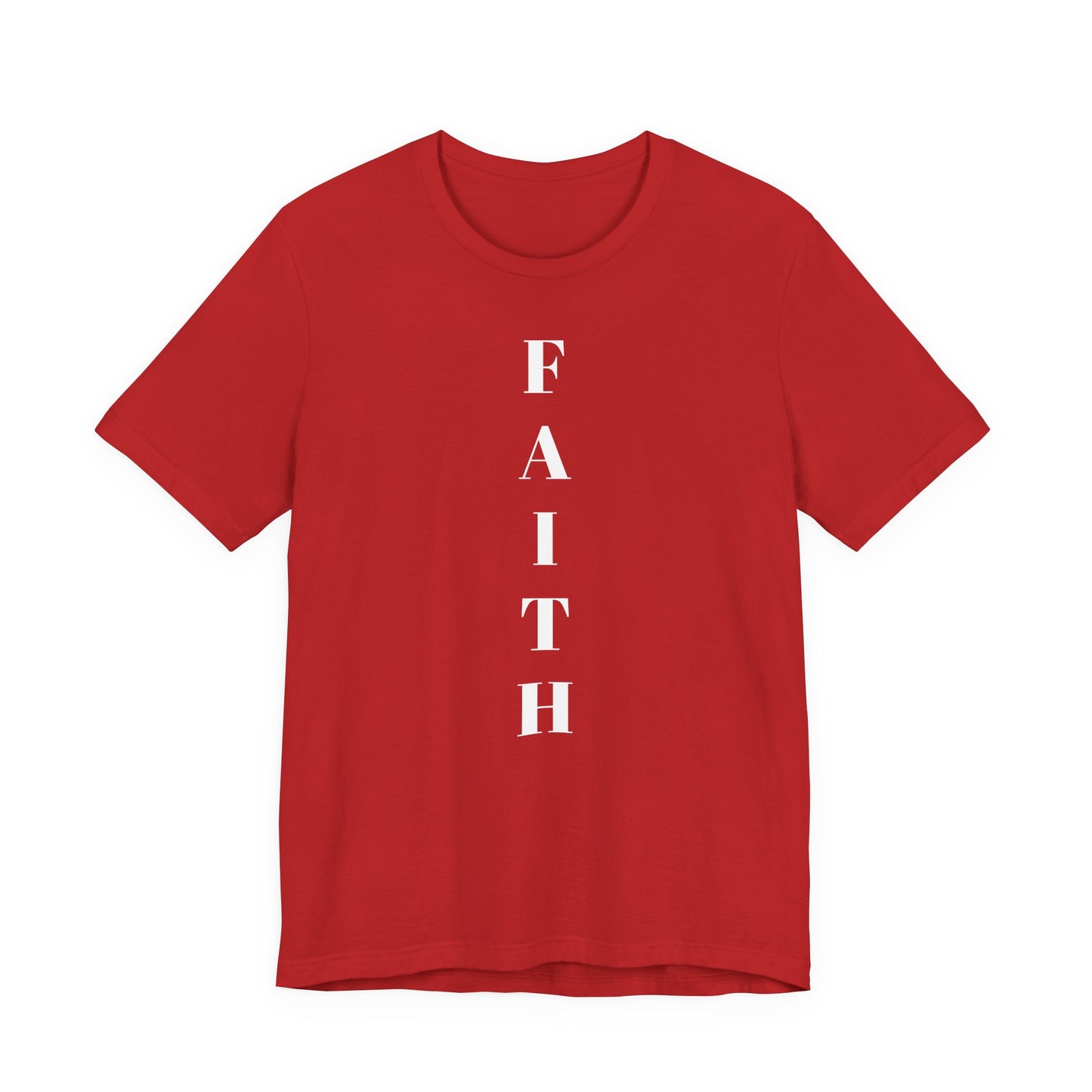 Faith - Unisex T-Shirt
