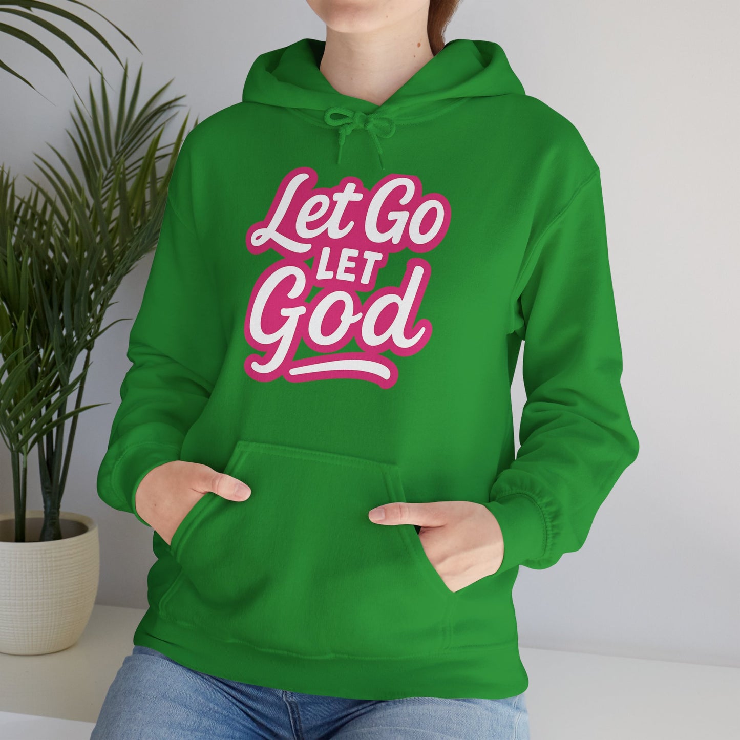 Let Go Let God - Unisex Hoodie