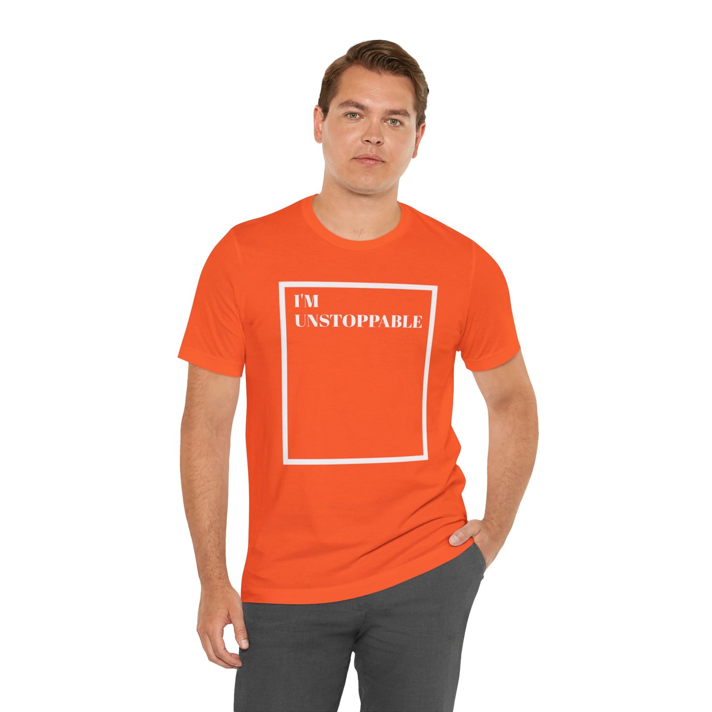I'm Unstoppable - Unisex T-Shirt