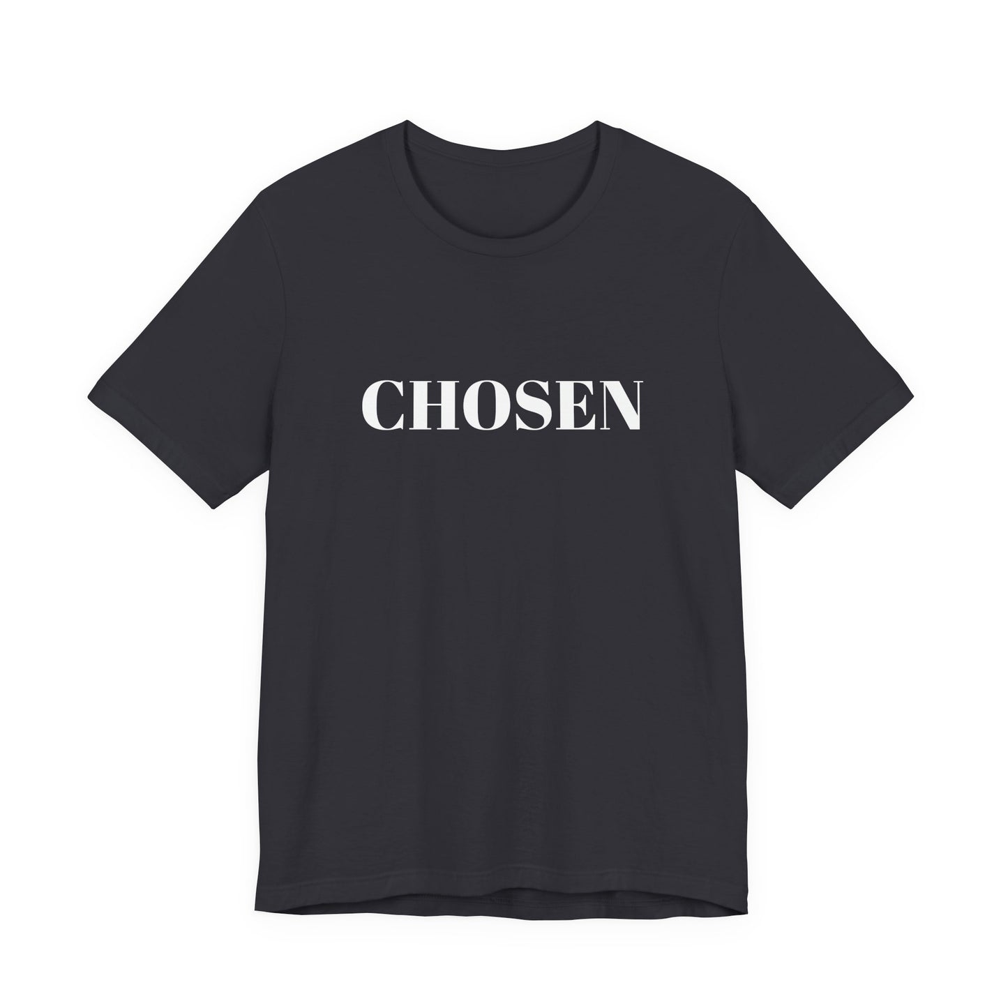 Chosen - Unisex T-Shirt (Bella+Canvas)