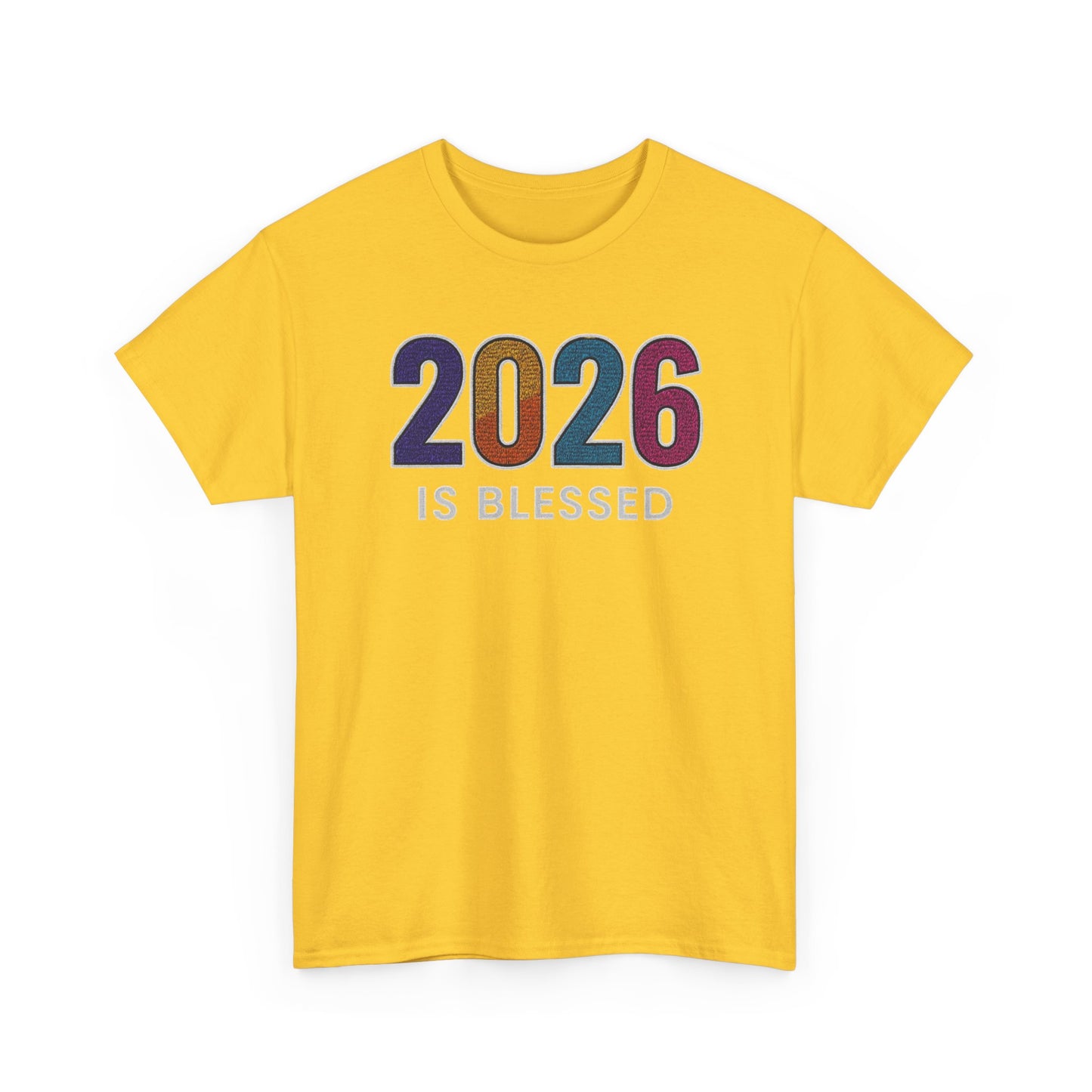 2026 is Blessed - Unisex T-Shirt