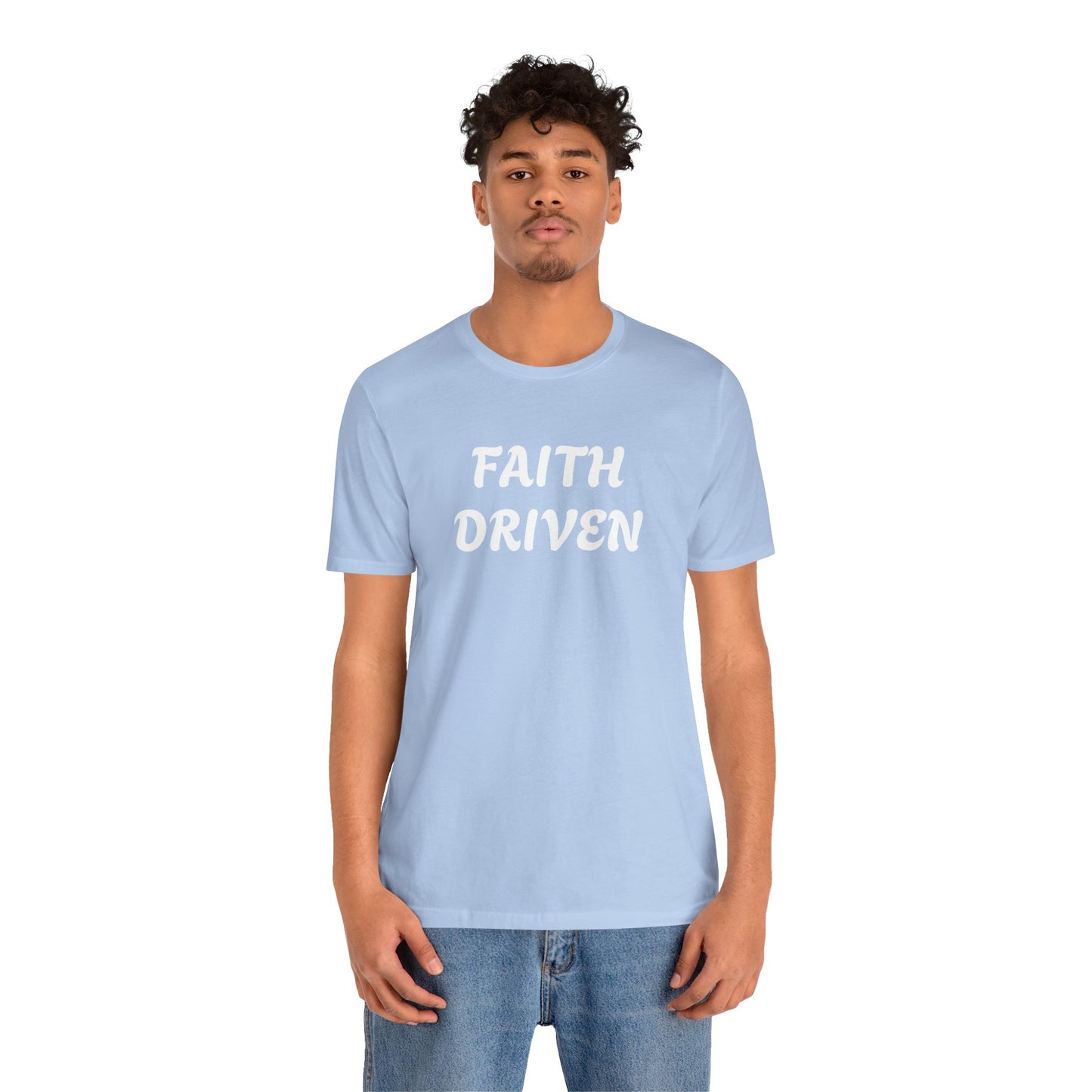 Faith Driven - Unisex T-Shirt