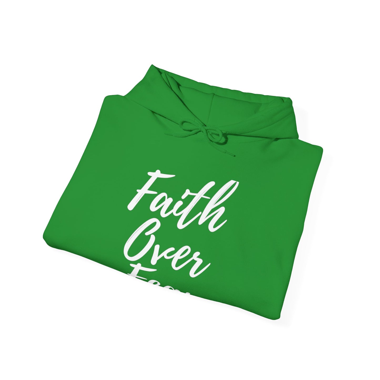 Faith Over Fear - Unisex Hoodie