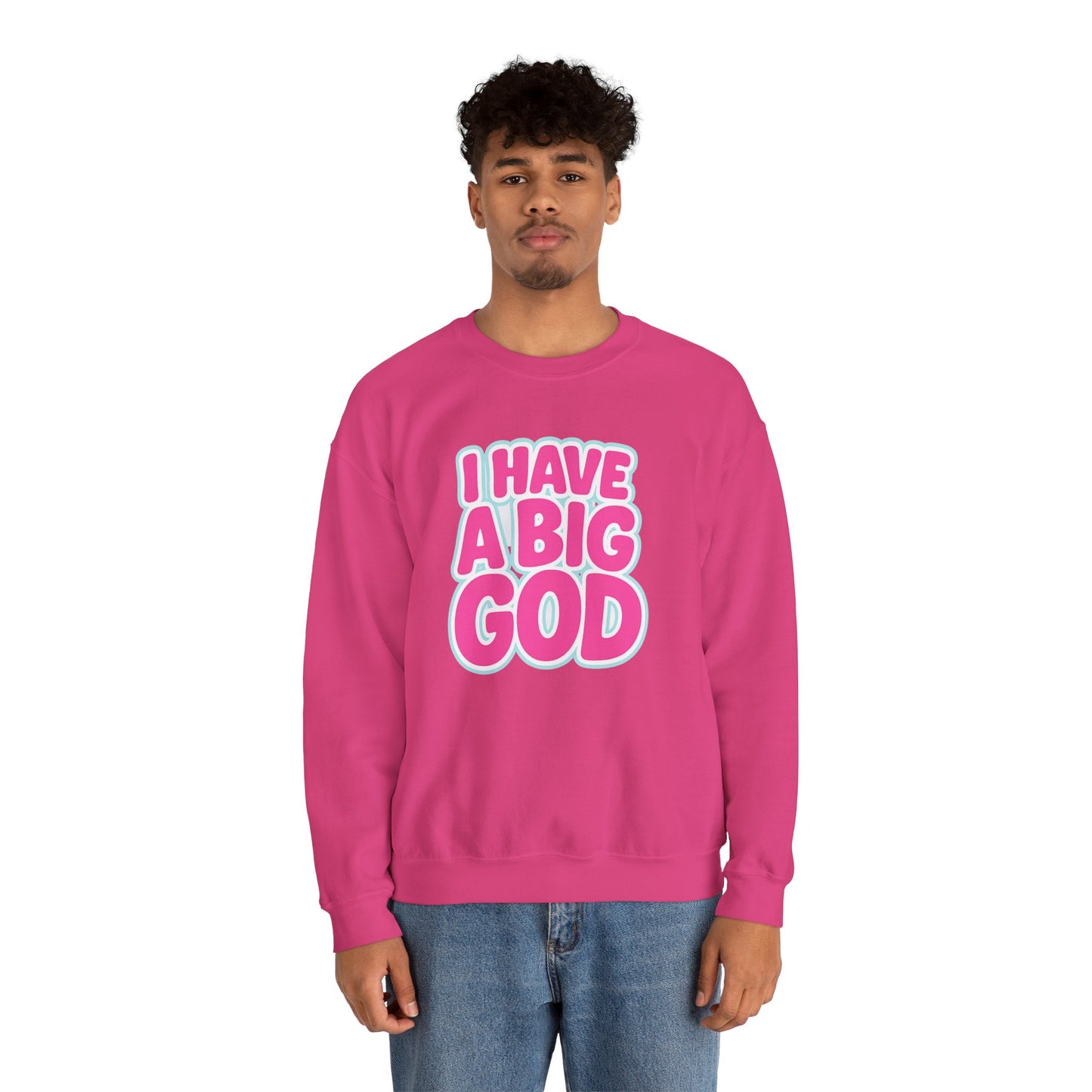 I Have a Big God - Unisex Sweatshirt (P)
