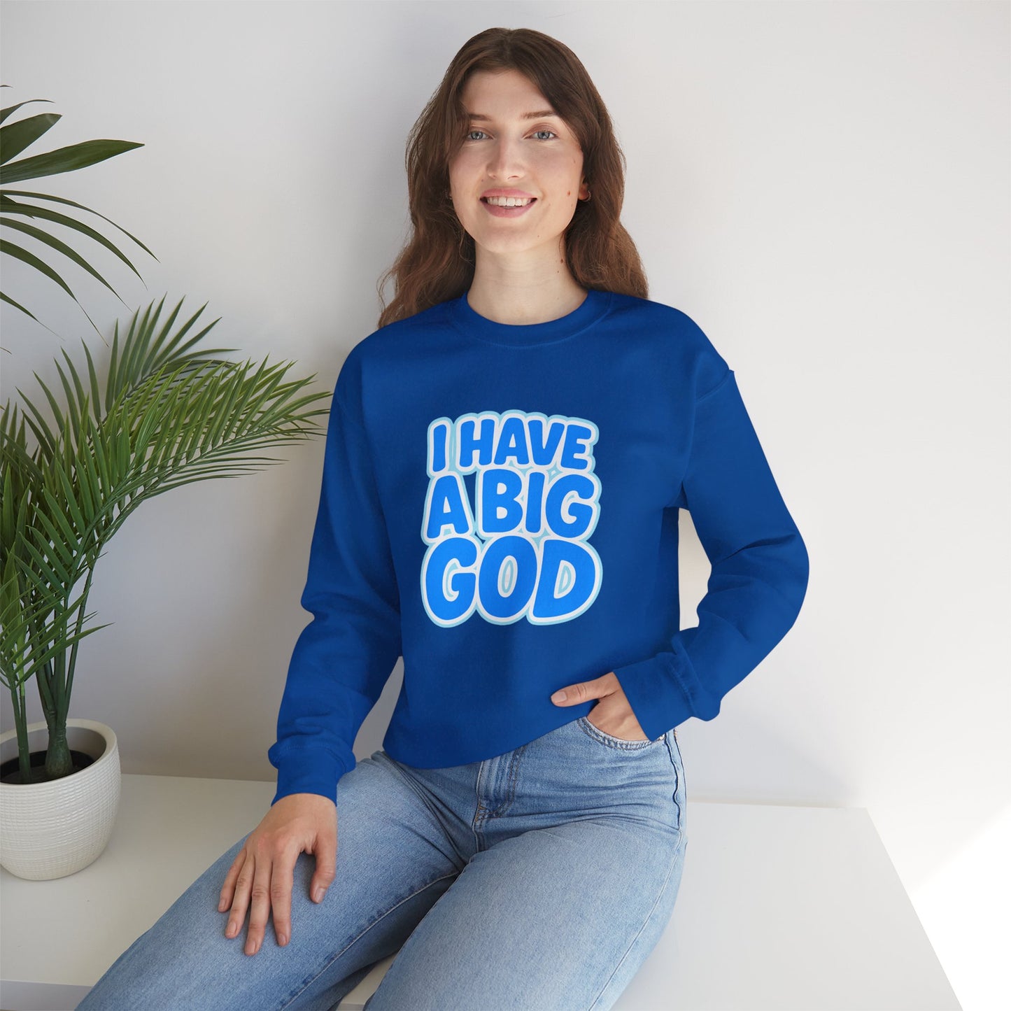 I Have a Big God - Unisex Sweatshirt (B)