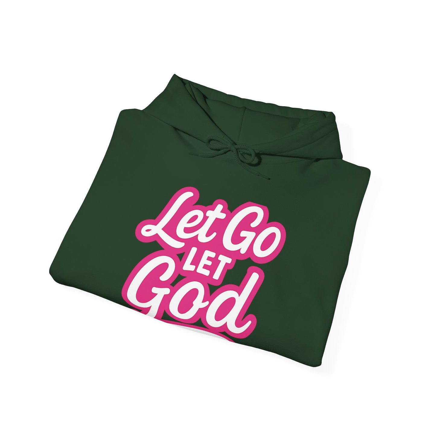 Let Go Let God - Unisex Hoodie
