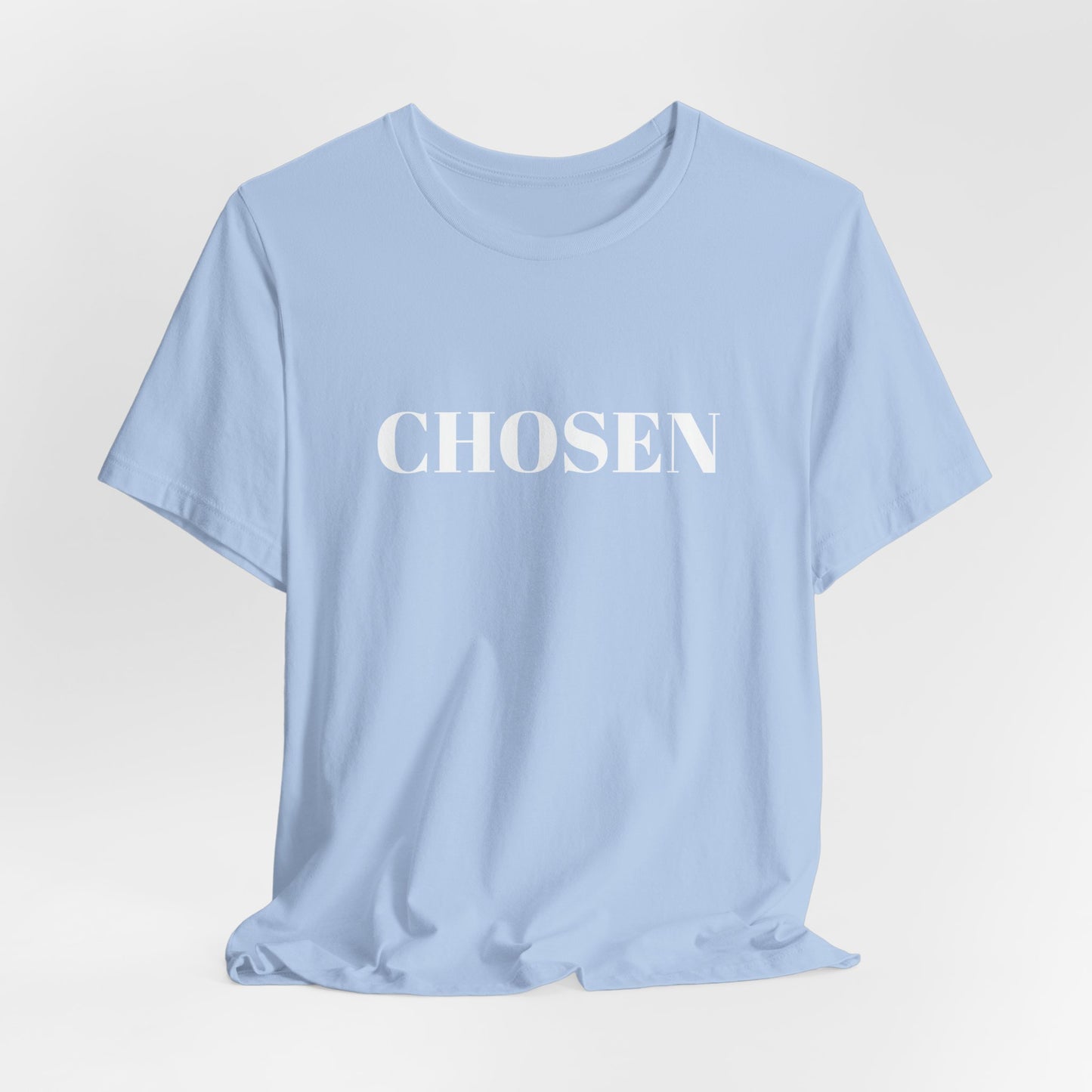 Chosen - Unisex T-Shirt (Bella+Canvas)