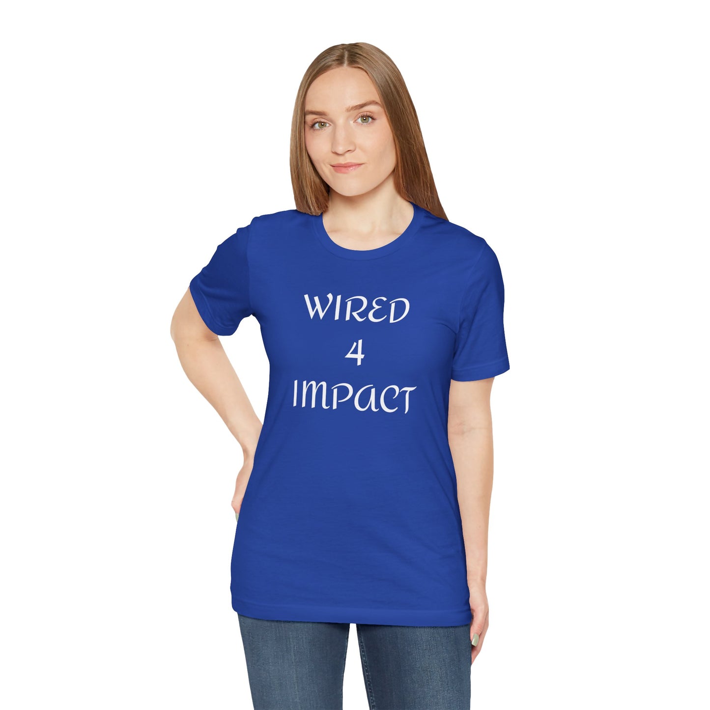 Wired 4 Impact - Unisex T-Shirt