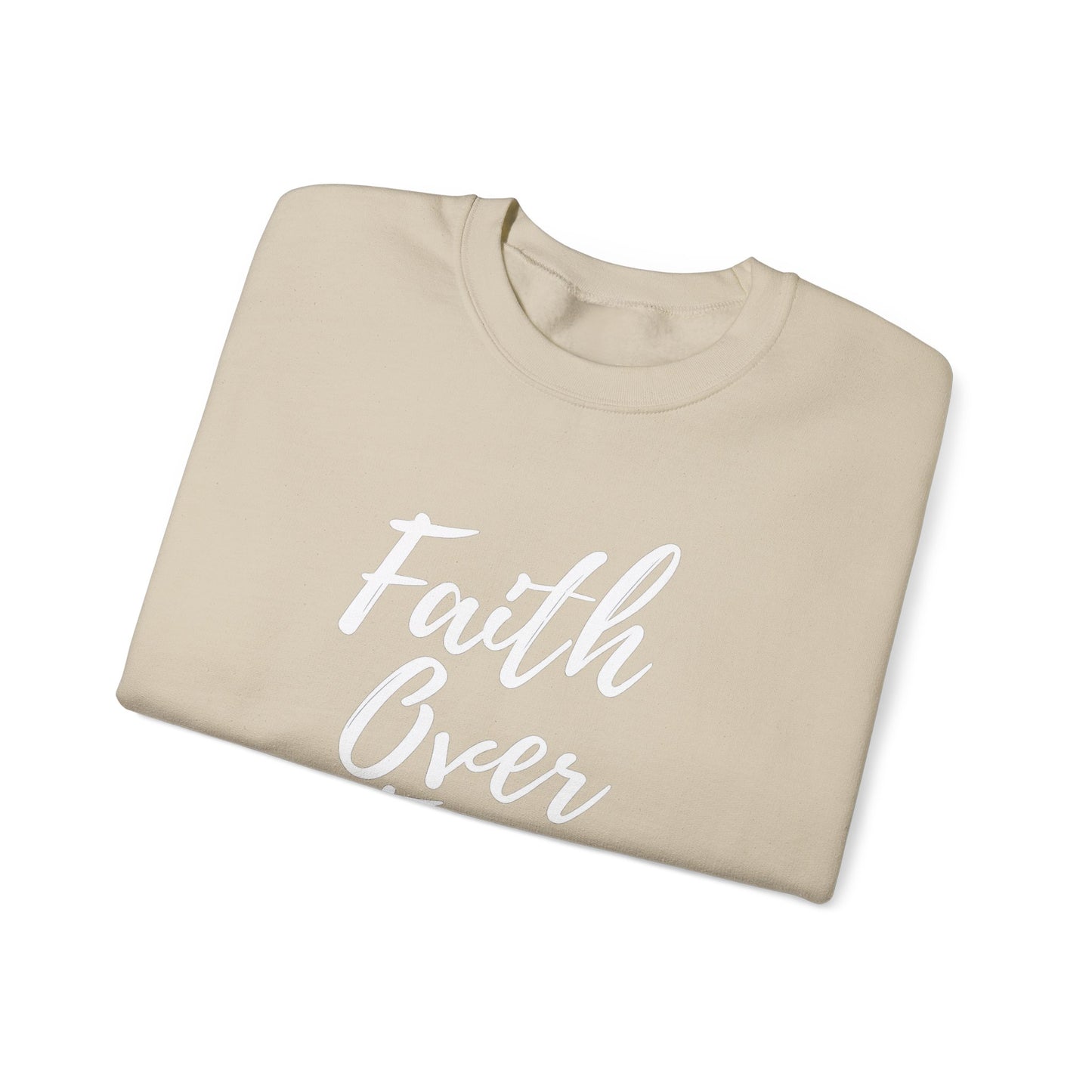 Faith Over Fear - Unisex Sweatshirt