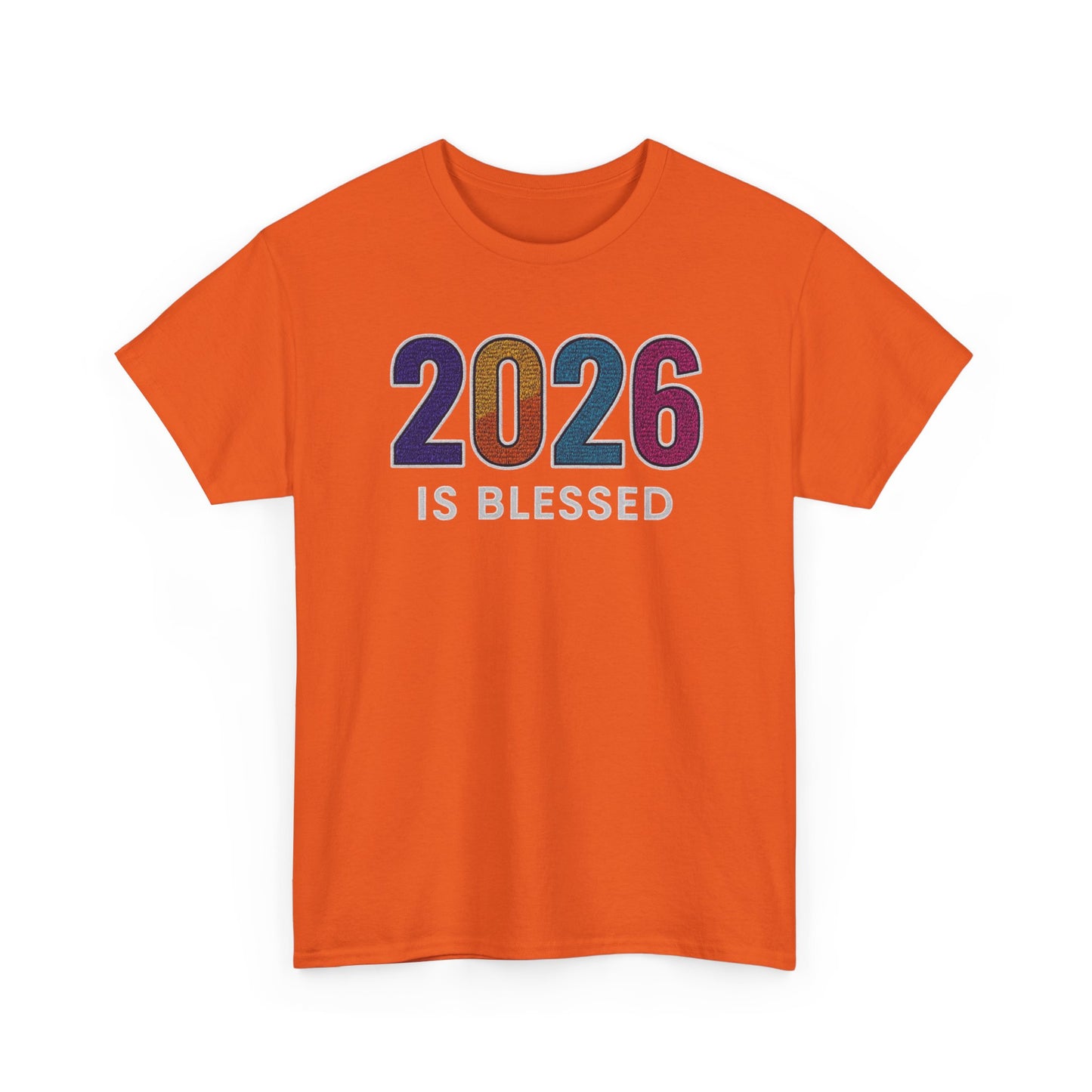 2026 is Blessed - Unisex T-Shirt