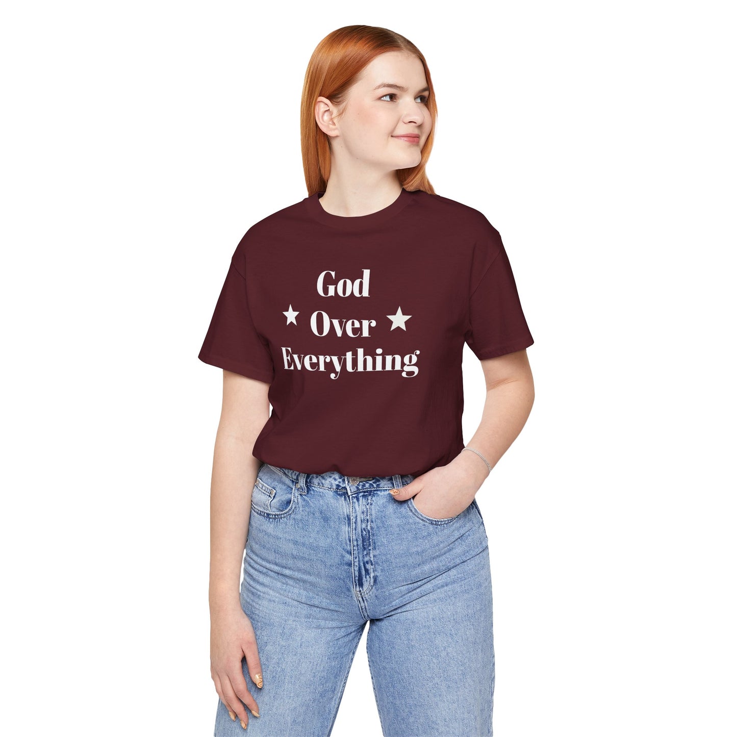 God Over Everything - Unisex T-Shirt (Bella+Canva)