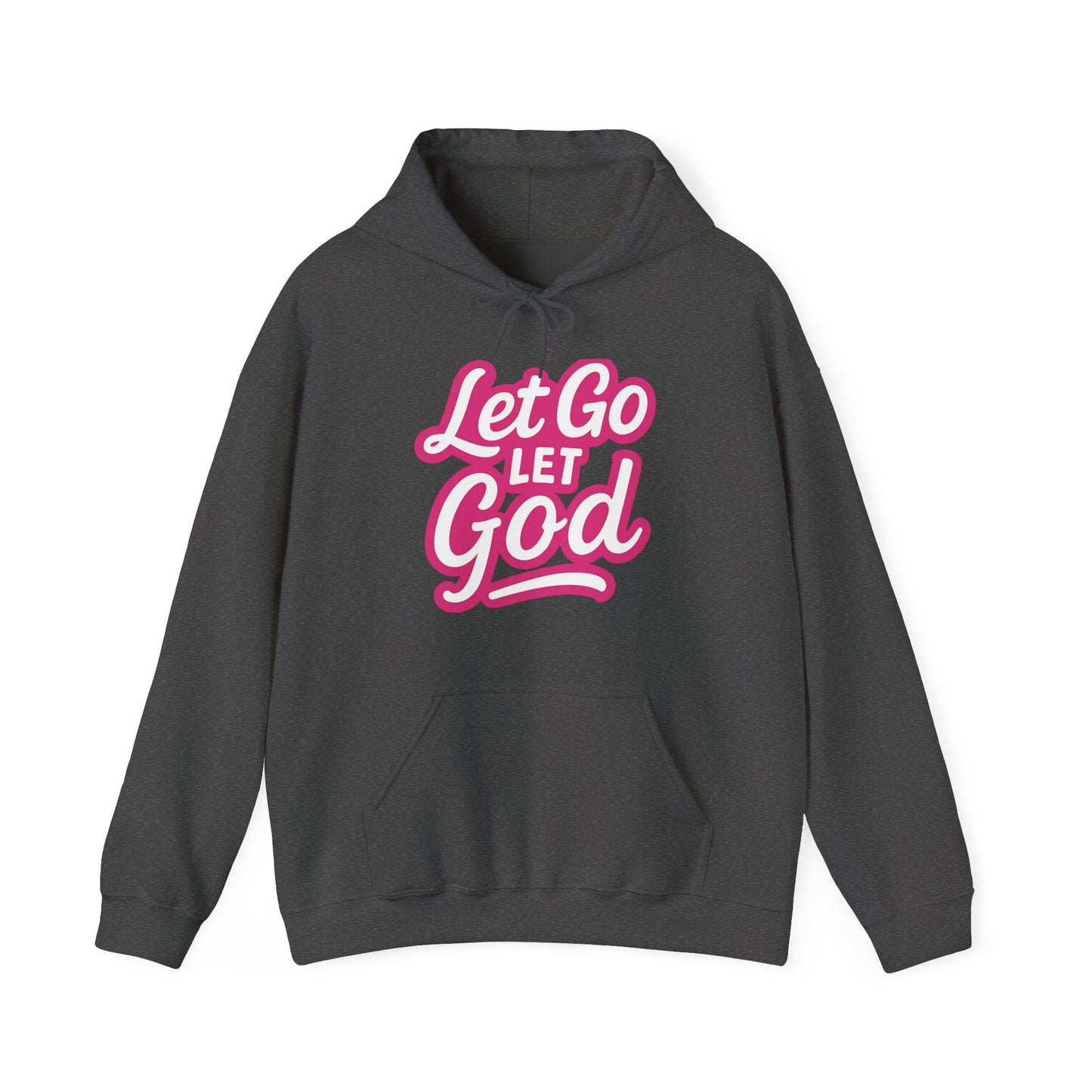 Let Go Let God - Unisex Hoodie