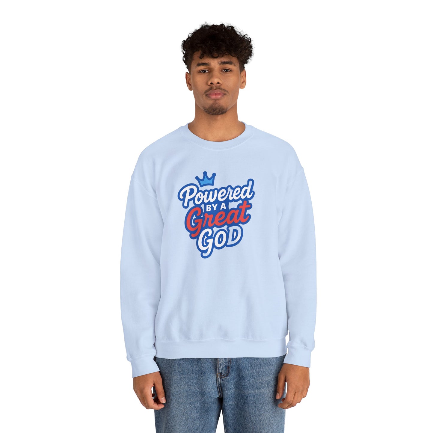 Powered by a Great God Crewneck Sweatshirt — Christian Faith Graphic Sweatshirt
