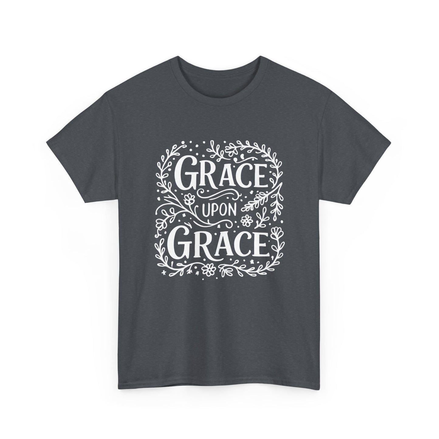 Grace Upon Grace - Unisex T-Shirt