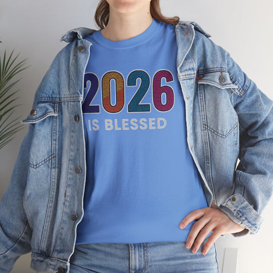 2026 is Blessed - Unisex T-Shirt