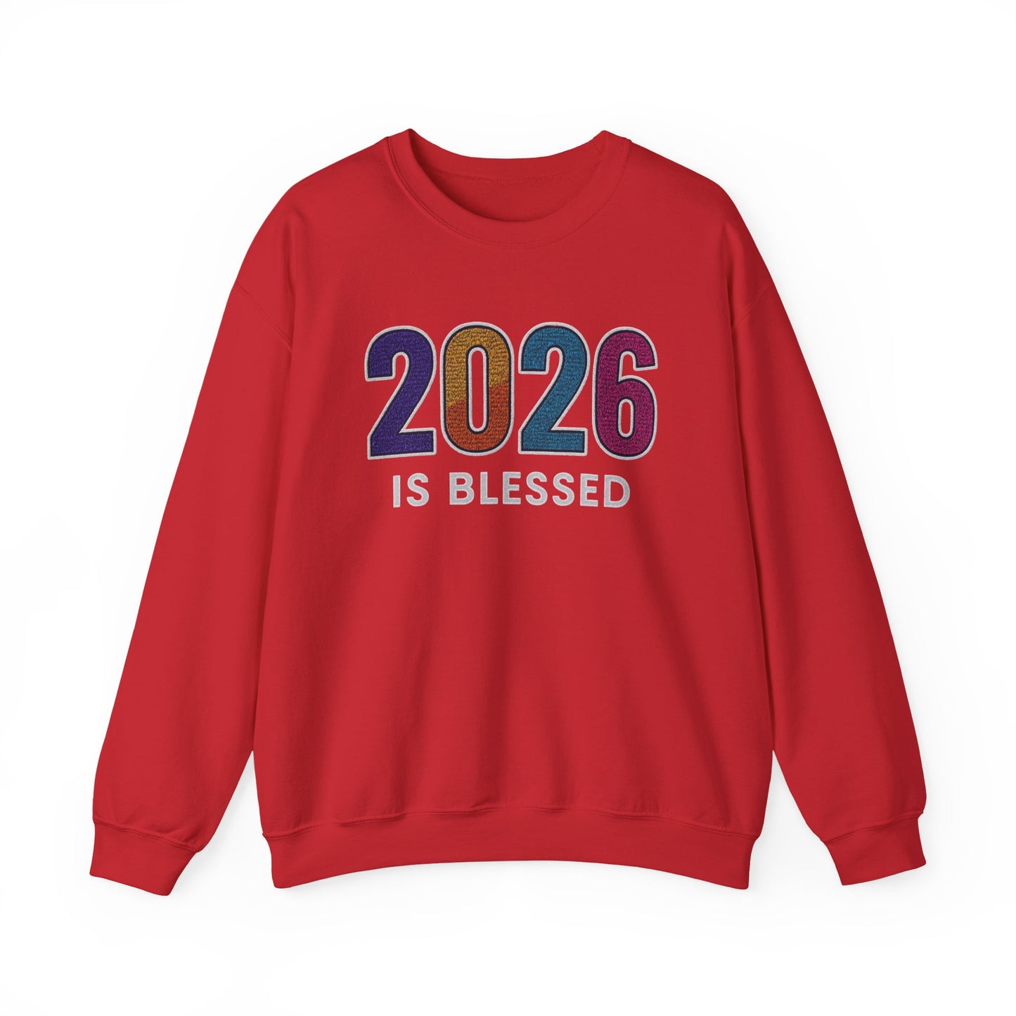 2026 is Blessed - Unisex Sweatshirt