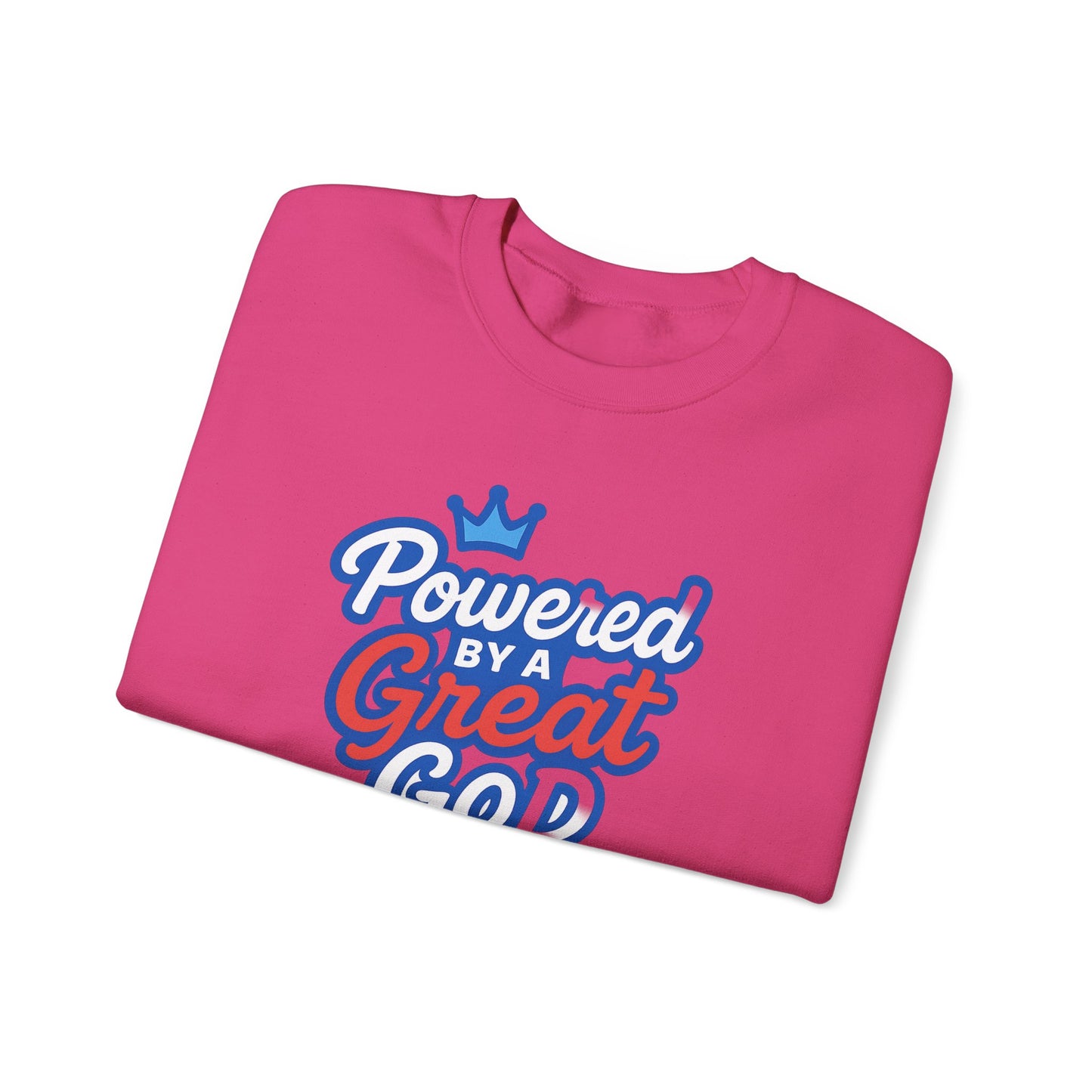 Powered by a Great God Crewneck Sweatshirt — Christian Faith Graphic Sweatshirt