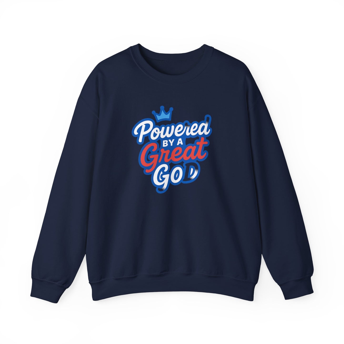 Powered by a Great God Crewneck Sweatshirt — Christian Faith Graphic Sweatshirt