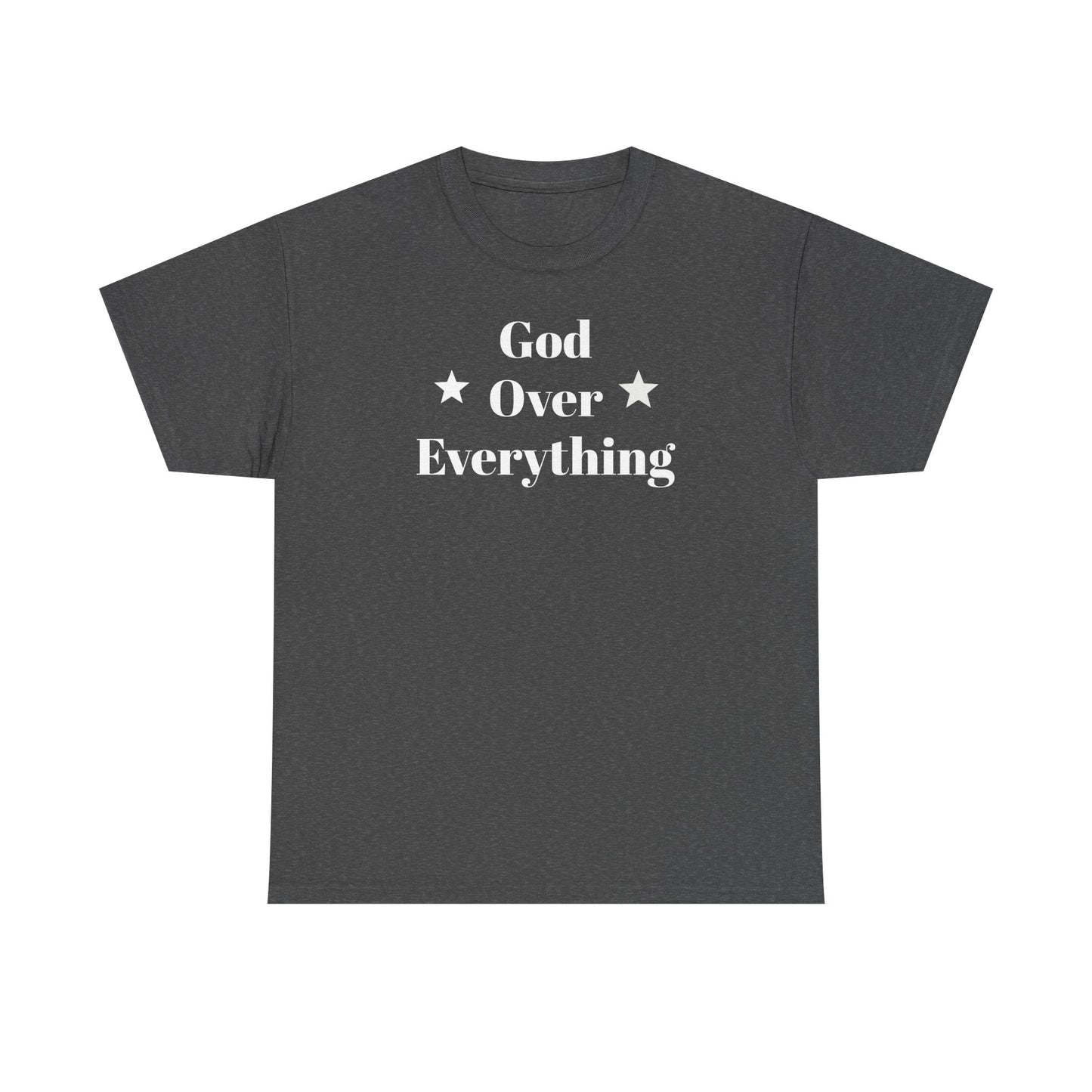 God Over Everything - Unisex T-Shirt (Gildan)
