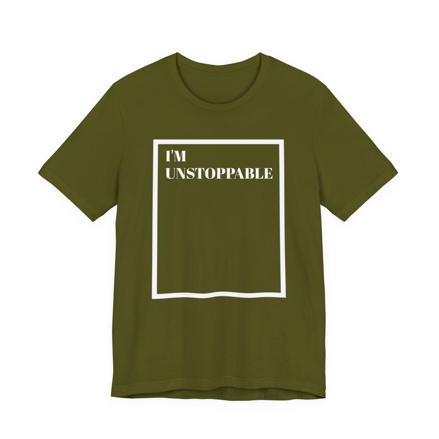 I'm Unstoppable - Unisex T-Shirt