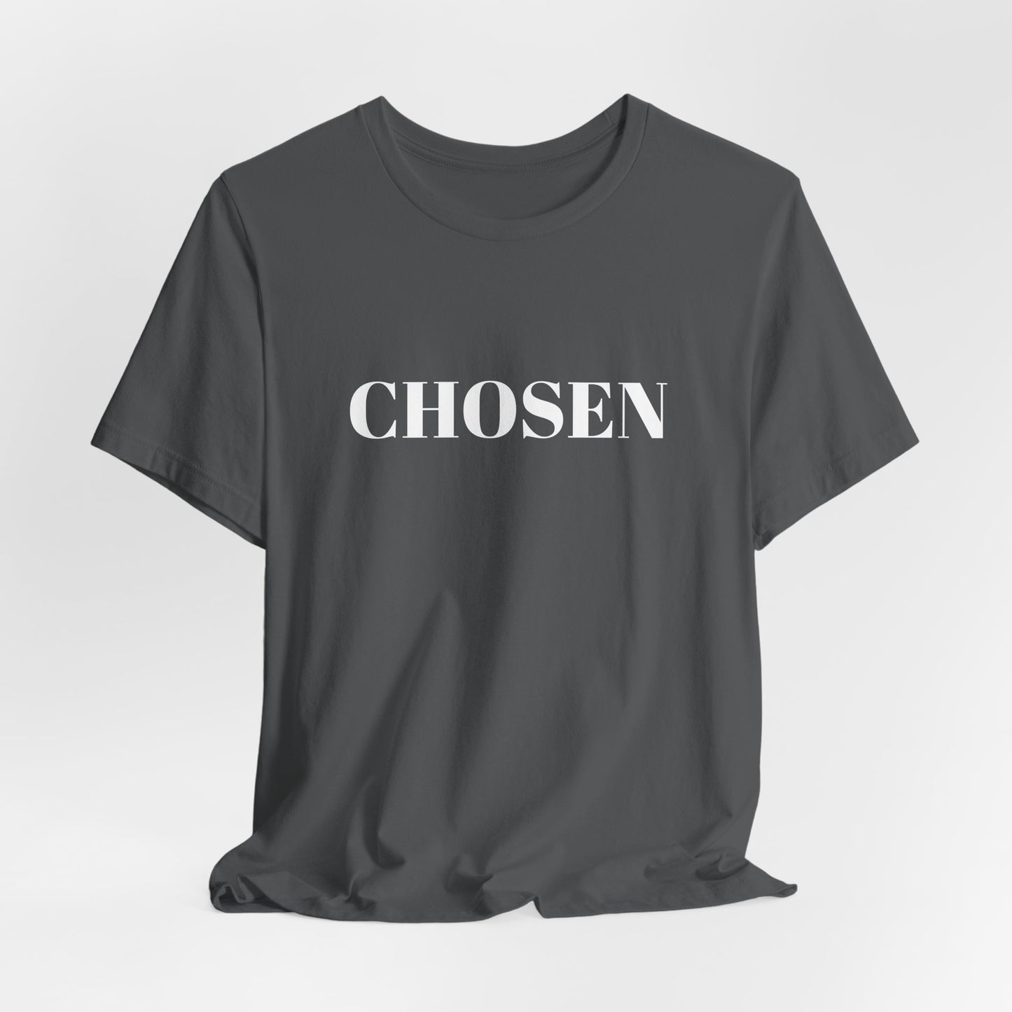 Chosen - Unisex T-Shirt (Bella+Canvas)