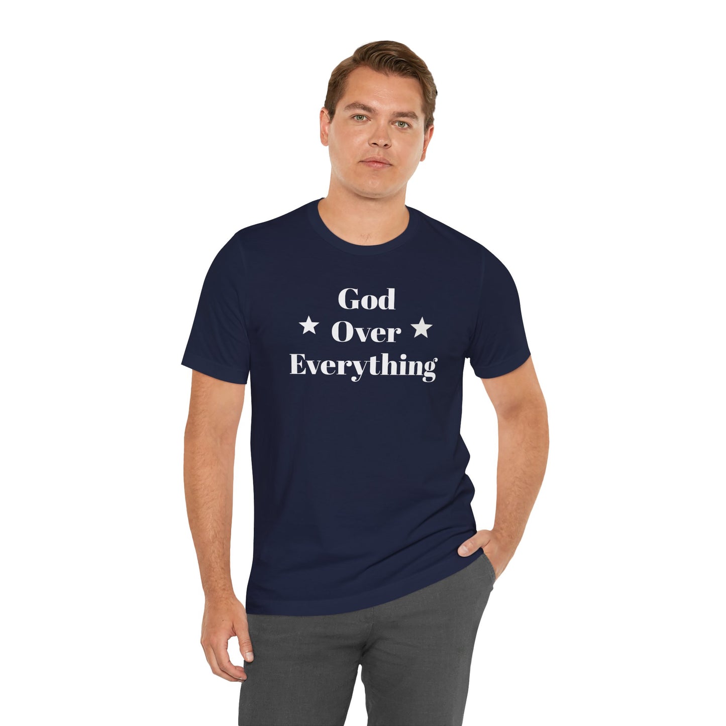 God Over Everything - Unisex T-Shirt