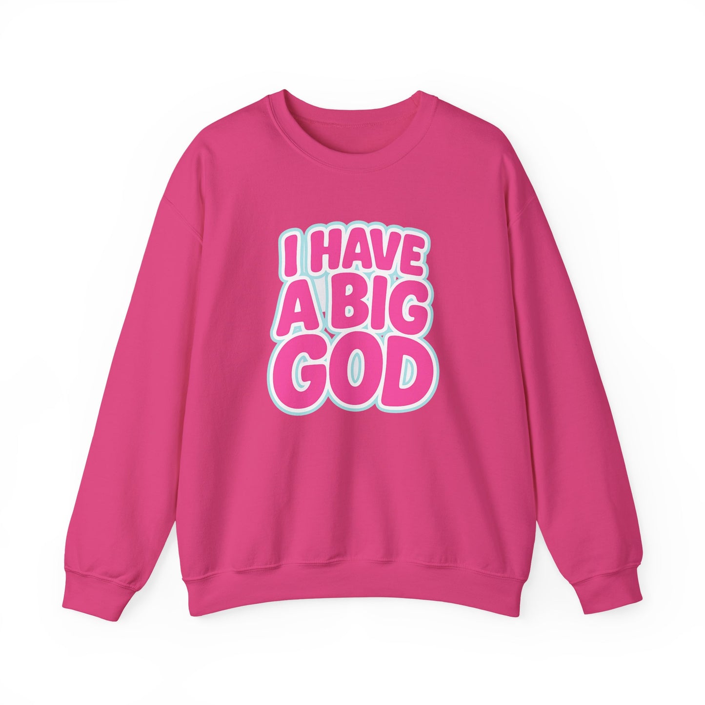I Have a Big God - Unisex Sweatshirt (P)