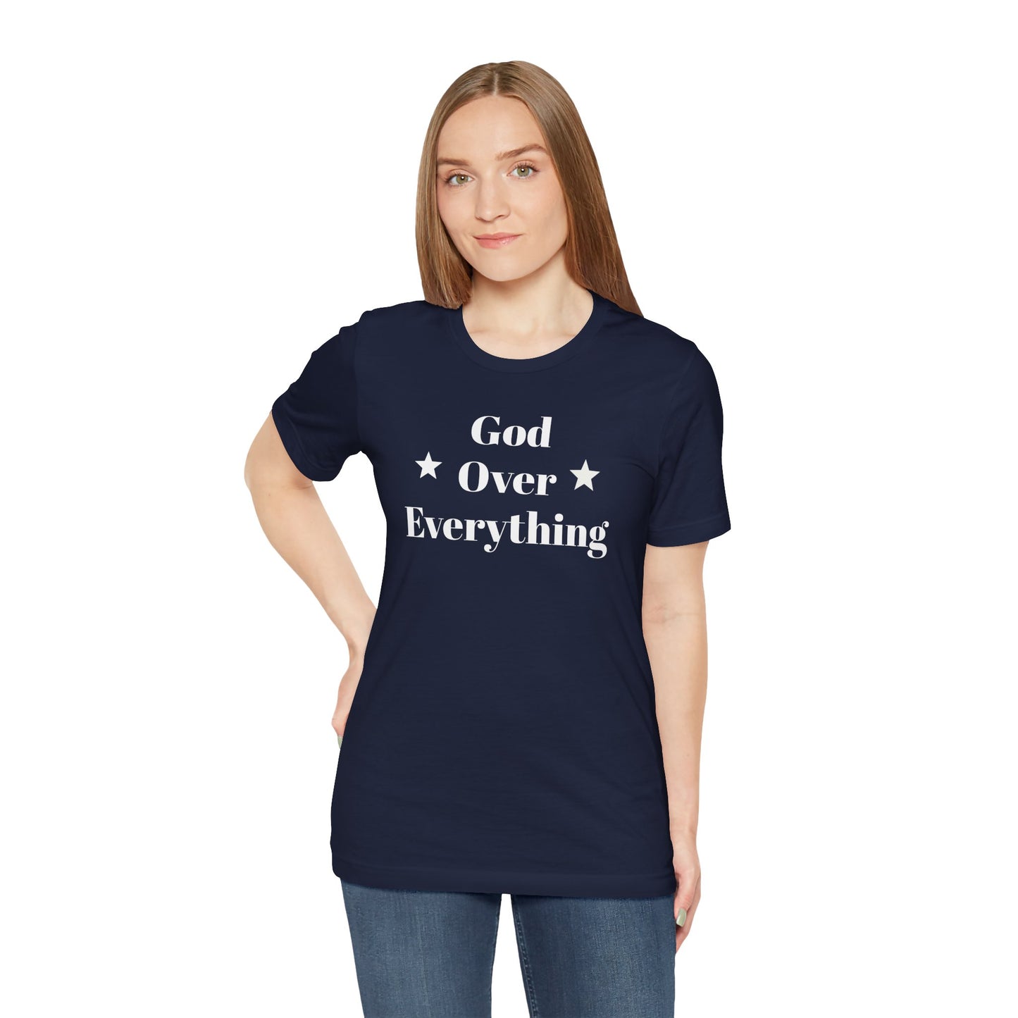 God Over Everything - Unisex T-Shirt
