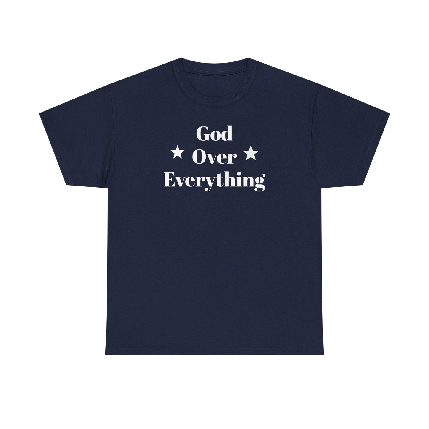 God Over Everything - Unisex T-Shirt (Gildan)