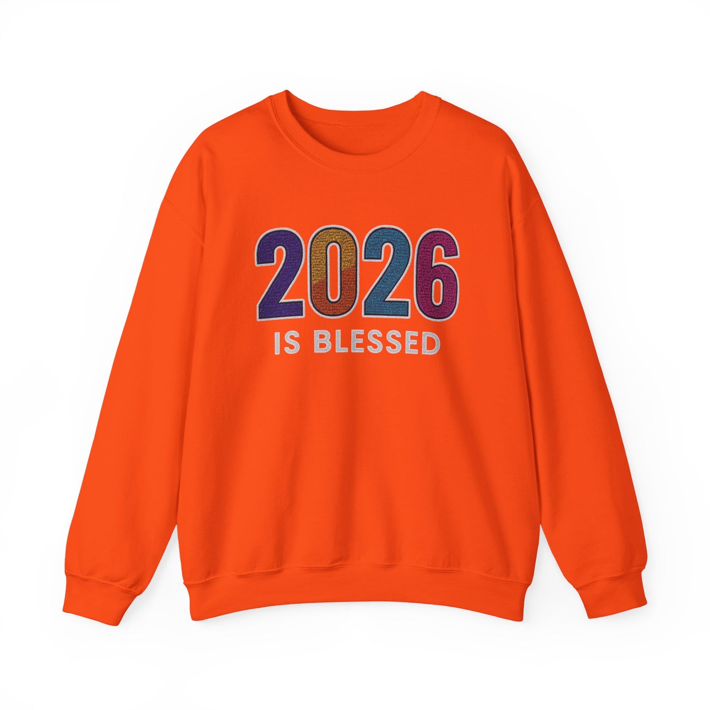 2026 is Blessed - Unisex Sweatshirt