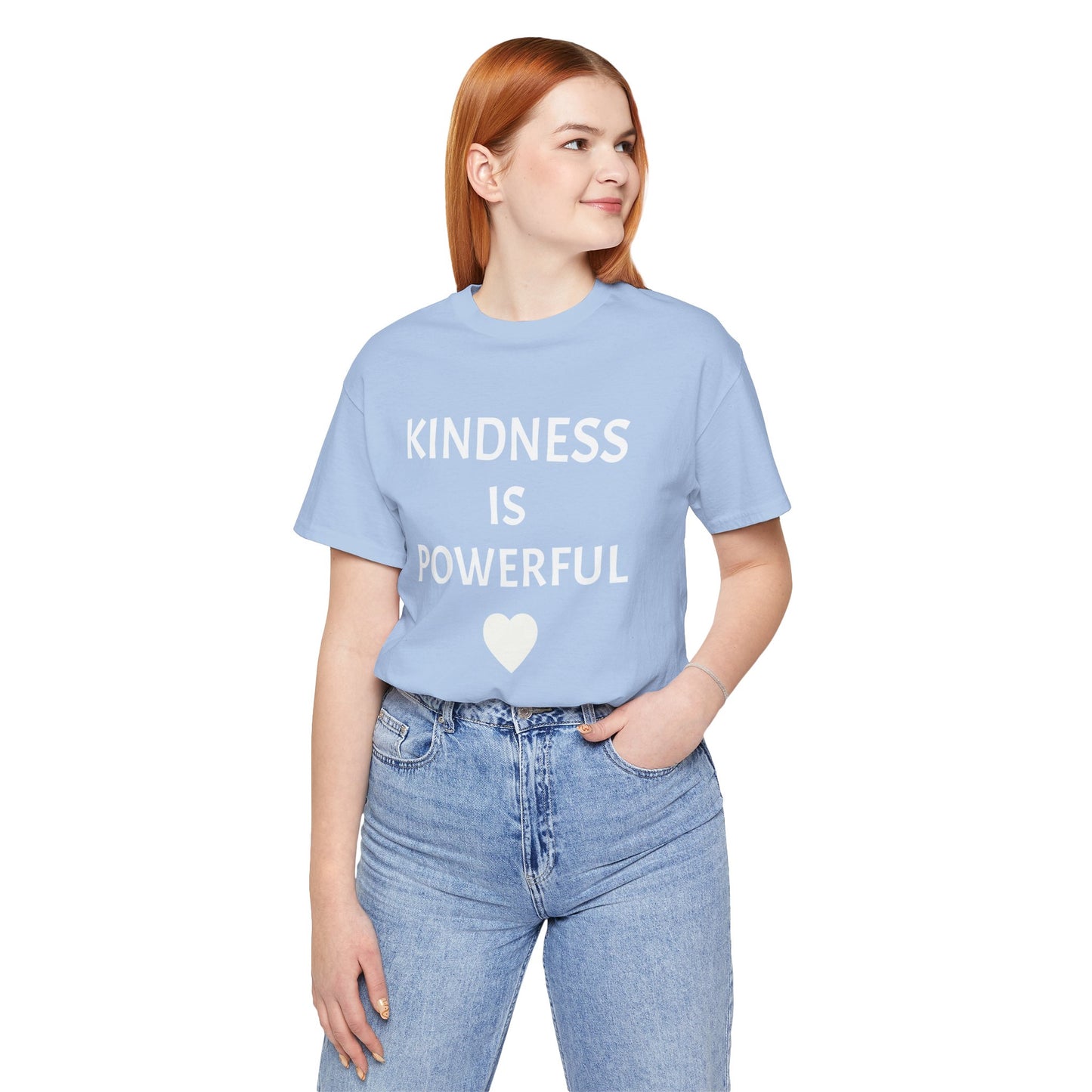 Kindness is Powerful - Unisex T-Shirt (Bella+Canvas)