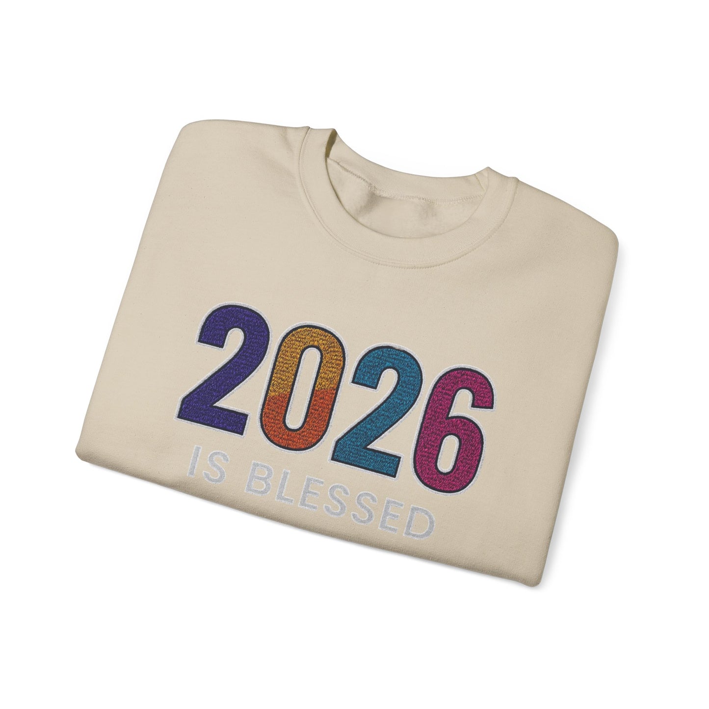 2026 is Blessed - Unisex Sweatshirt